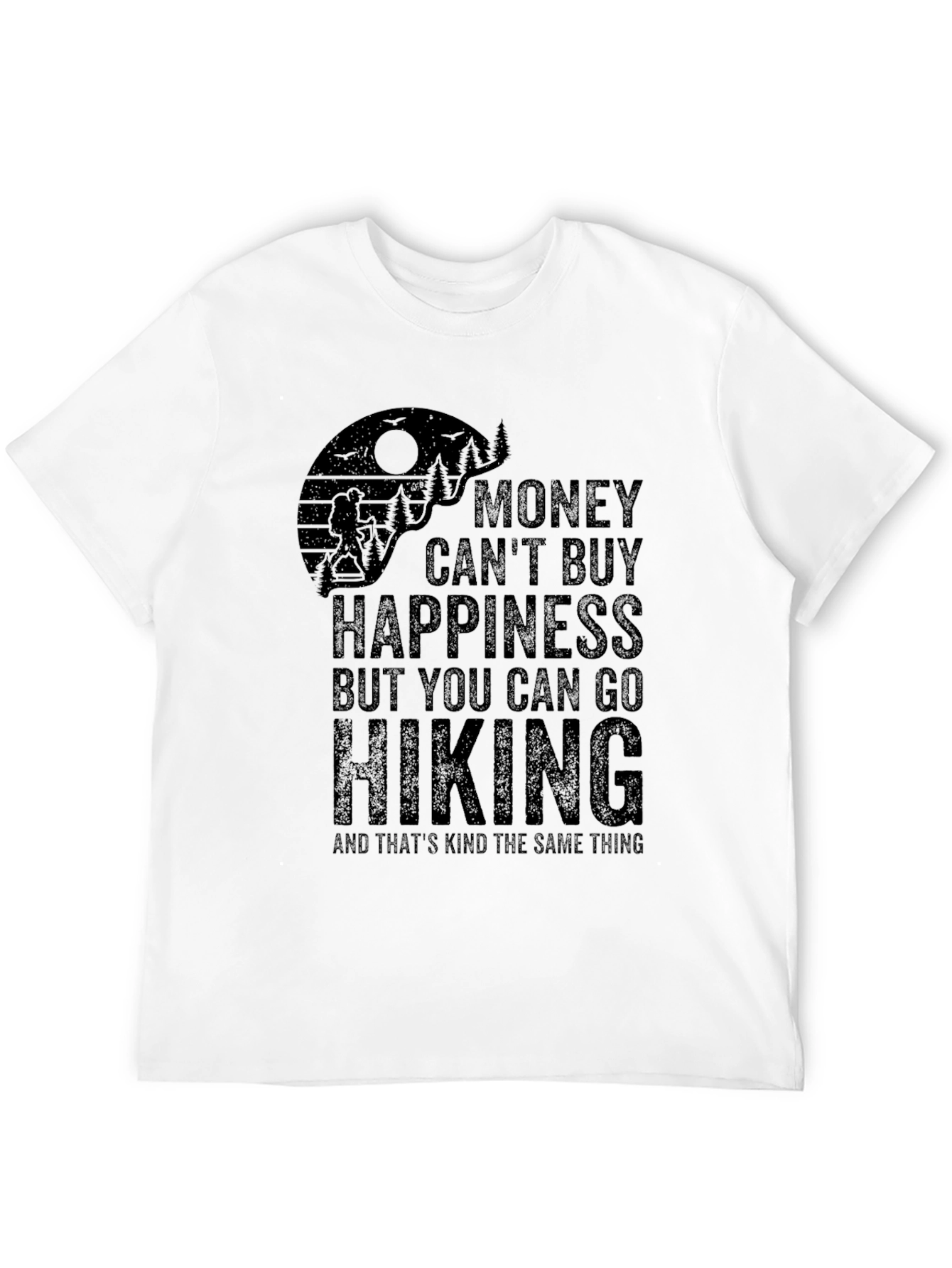 Hiking T-Shirt - Money Cant Buy Happiness