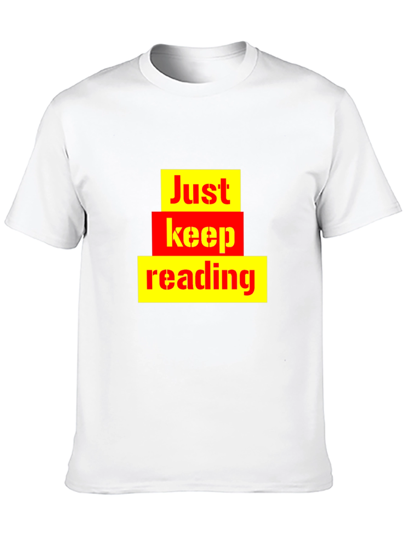 Just Keep Reading Graphic Tee - Novelty T-Shirt