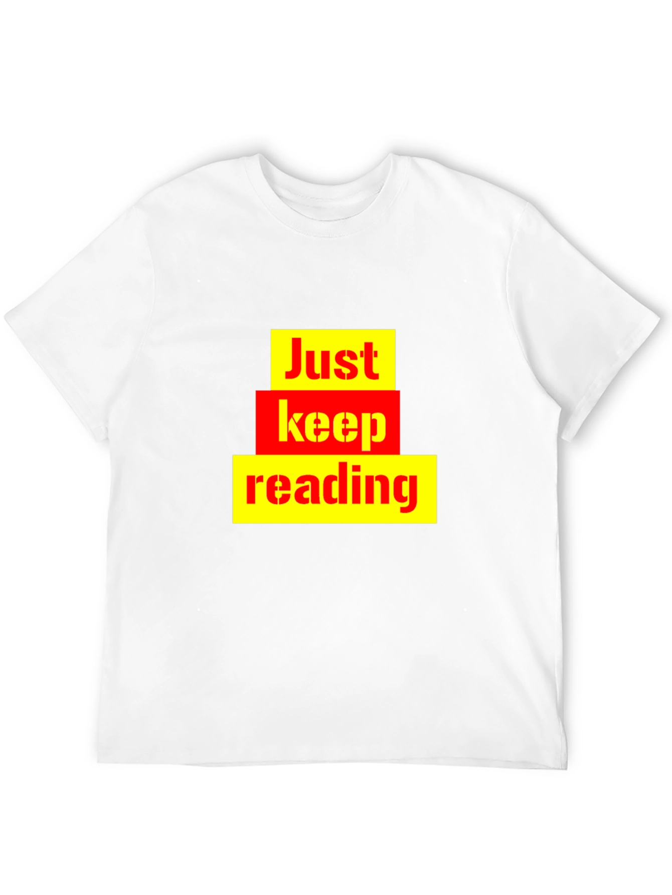 Just Keep Reading Graphic Tee - Novelty T-Shirt