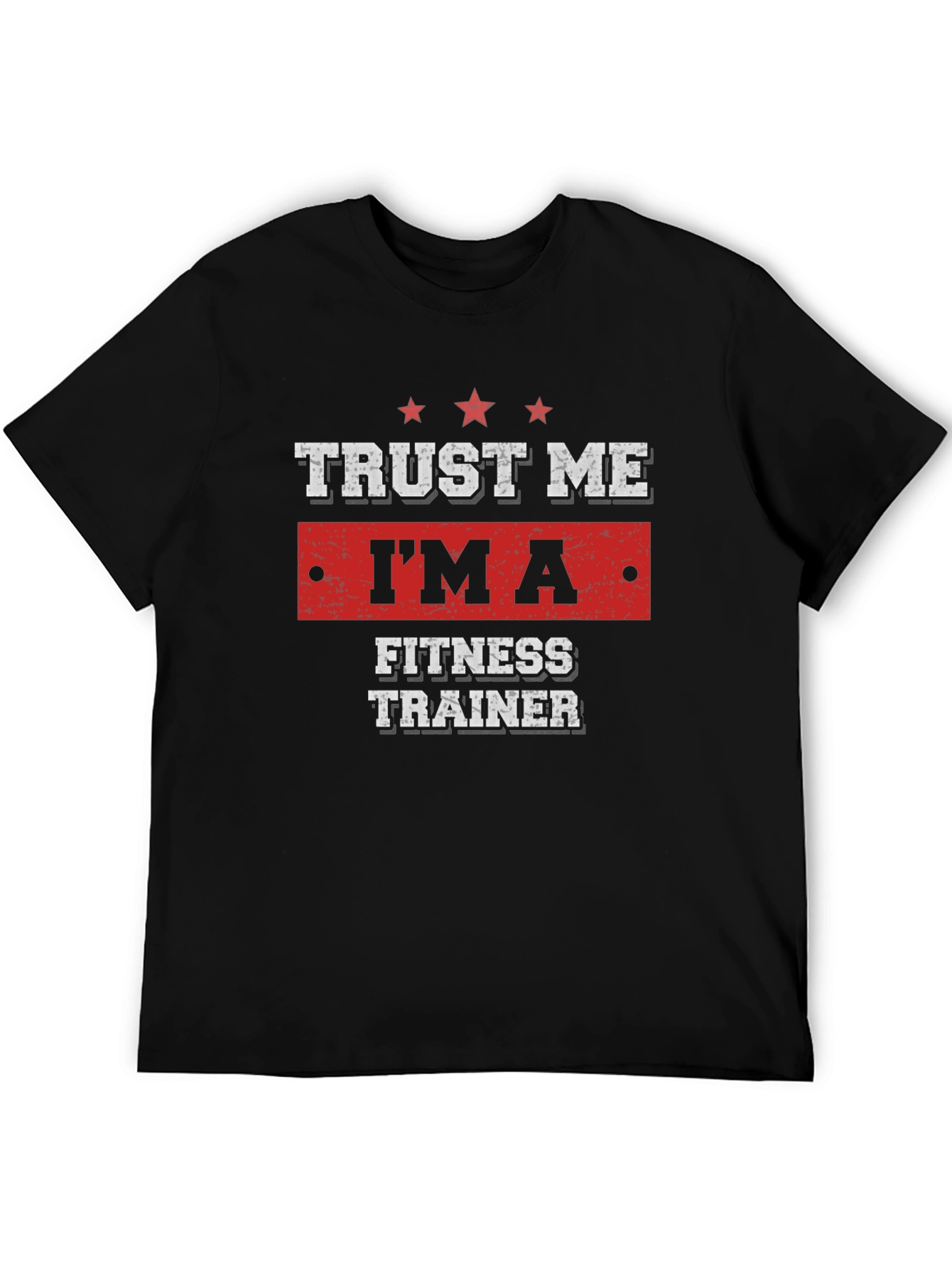 Trust Me Im a Fitness Trainer Black T-Shirt