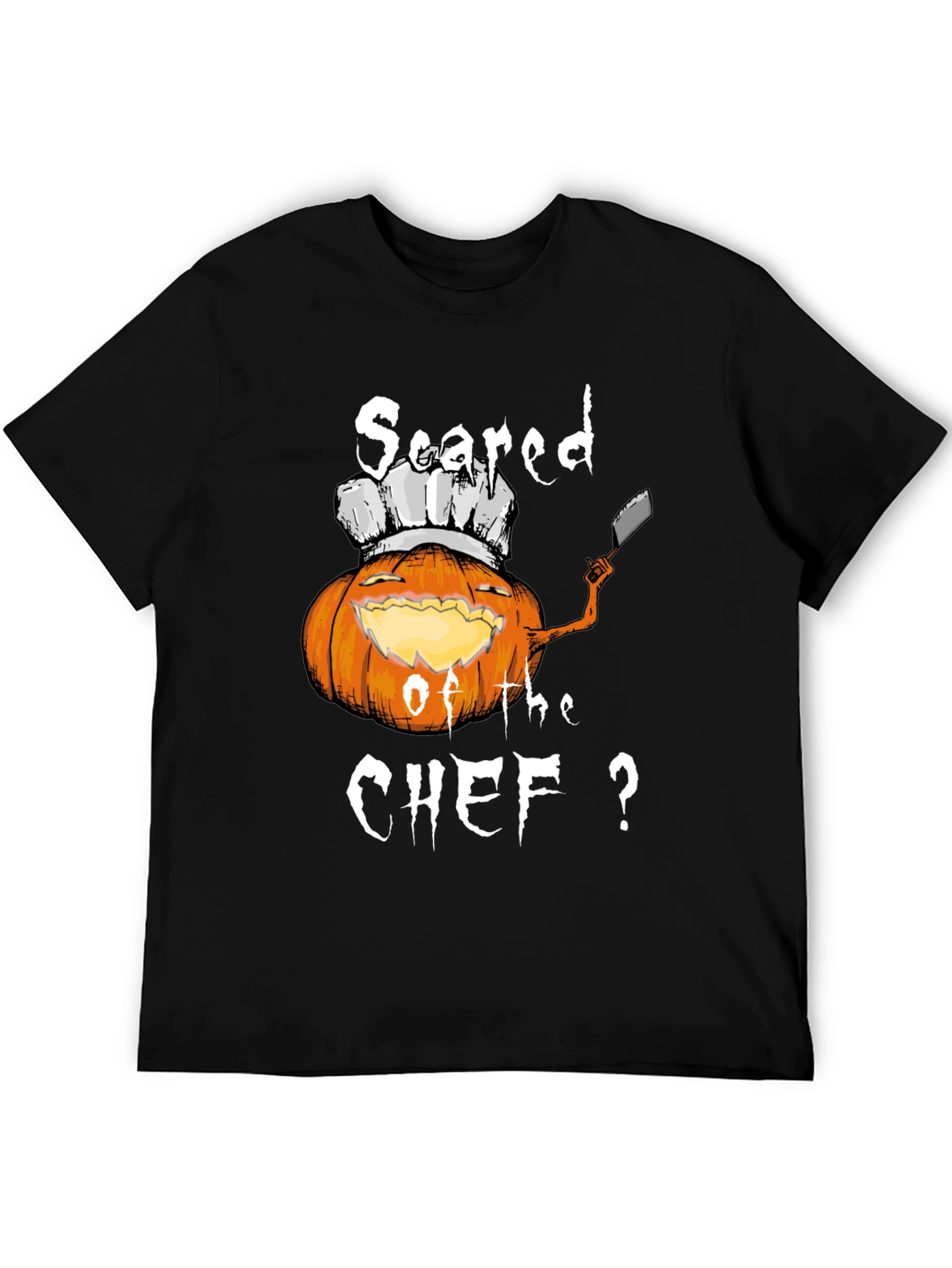Scared of the Chef? Halloween Pumpkin T-Shirt