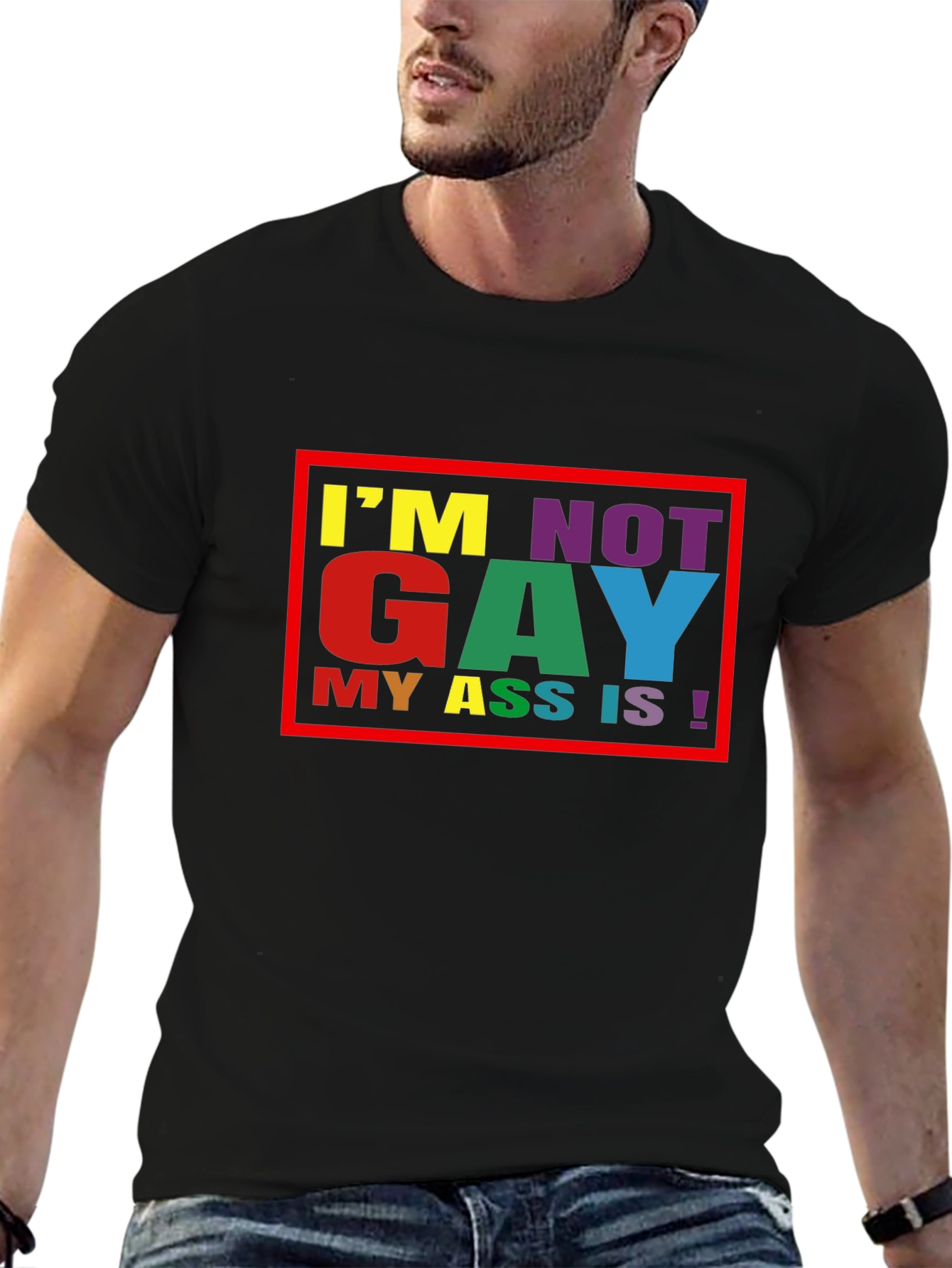 Funny Im Not Gay Graphic Tee