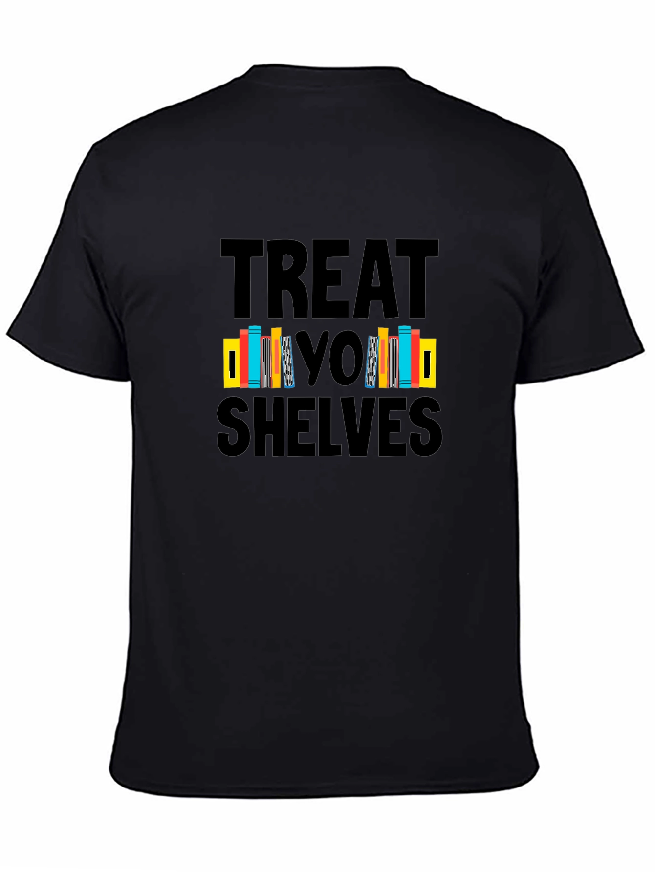 Treat Your Shelves Black Graphic T-Shirt