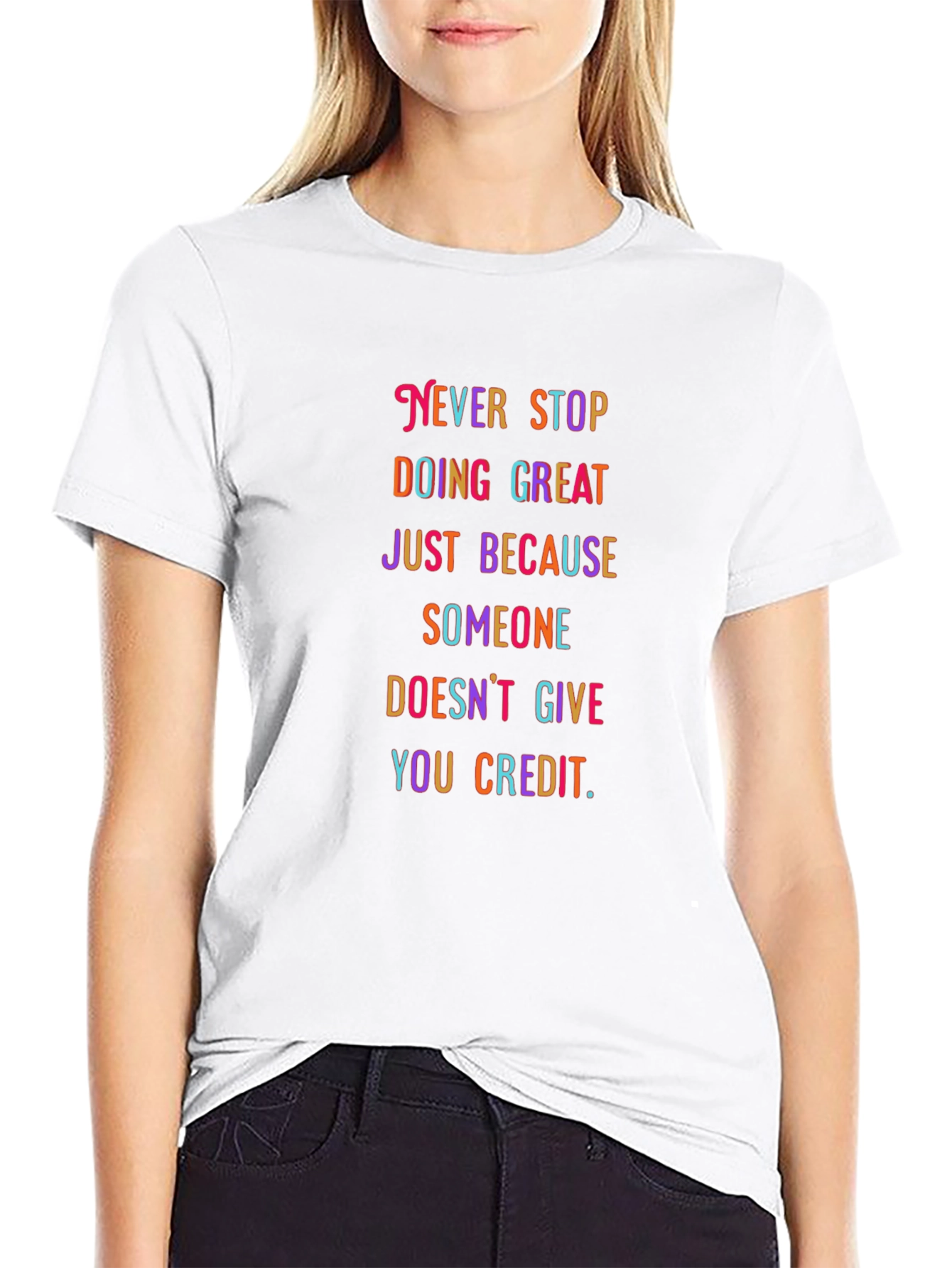Motivational T-Shirt: Never Stop Doing Great