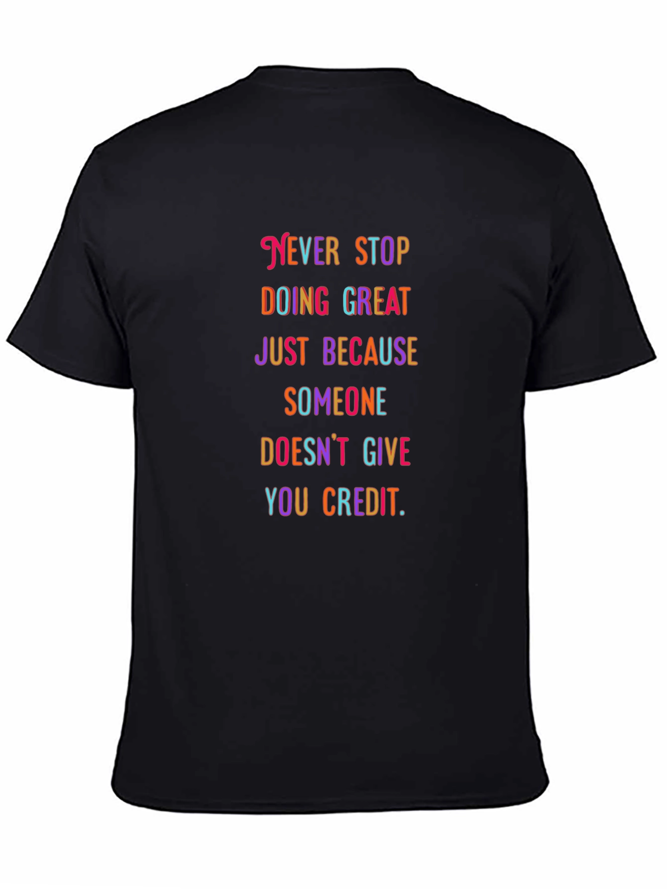 Motivational T-Shirt: Never Stop Doing Great