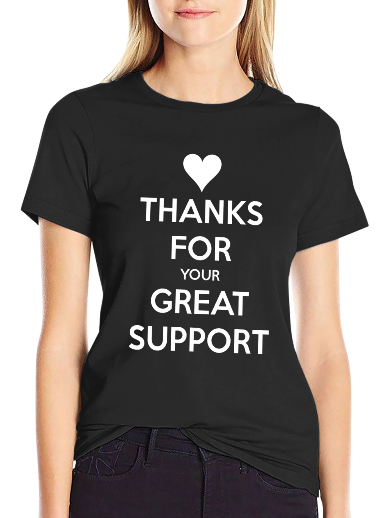 Thanks For Your Great Support T-Shirt