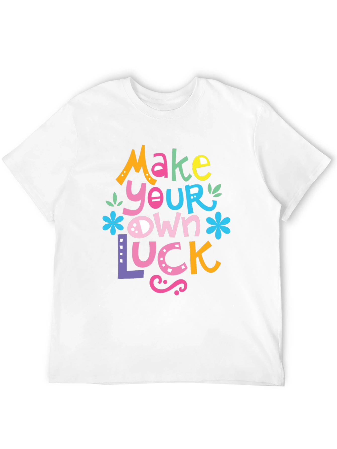 Make Your Own Luck Graphic Tee