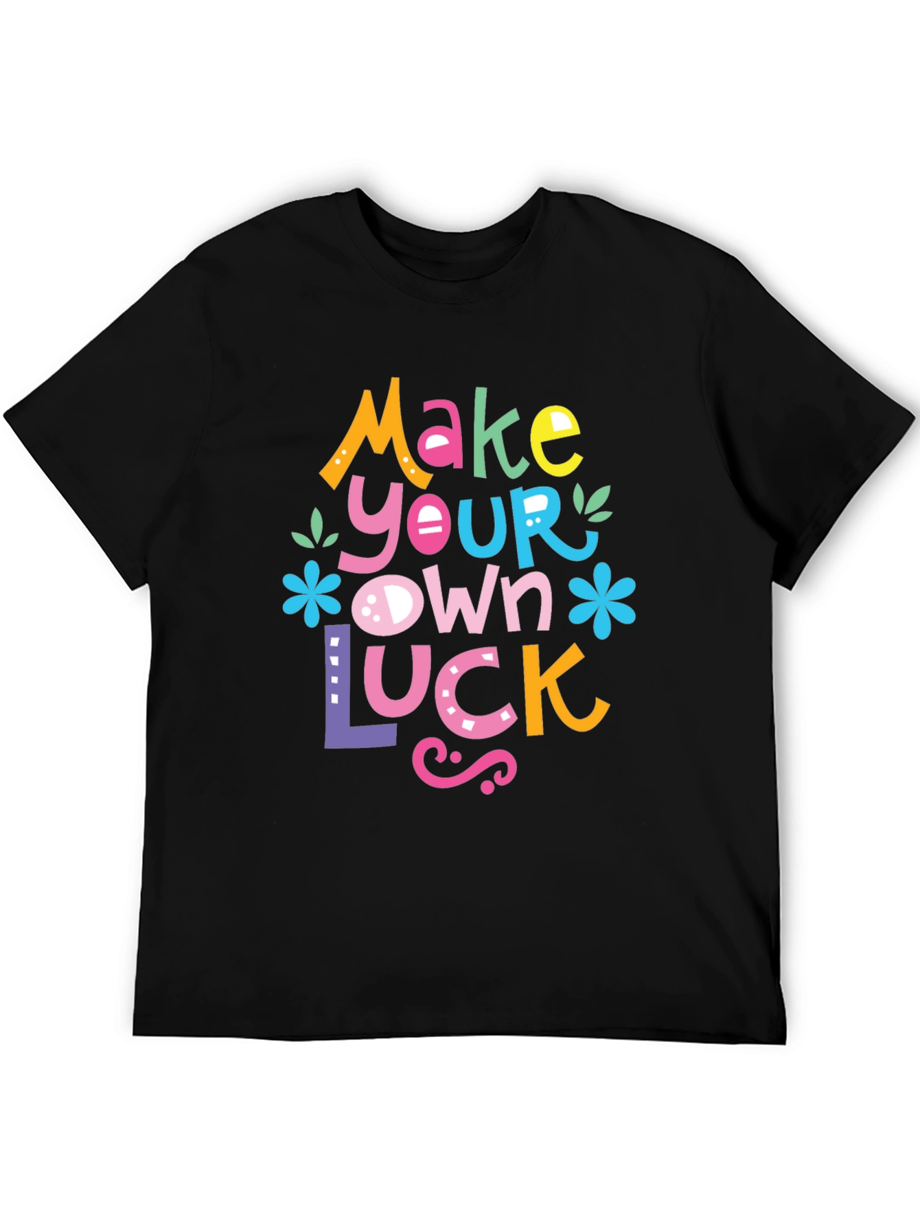 Make Your Own Luck Graphic Tee