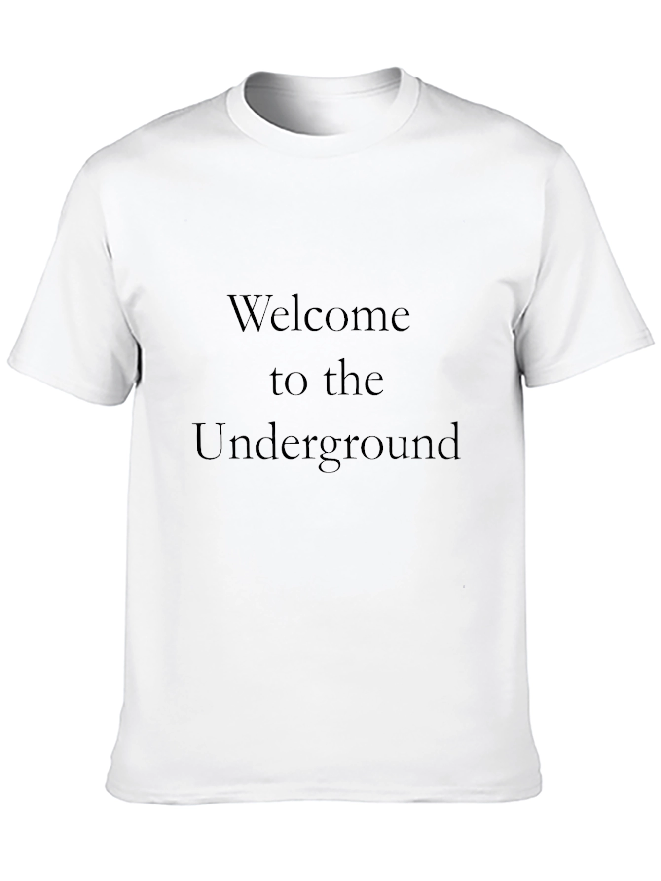 Welcome to the Underground Black T-Shirt