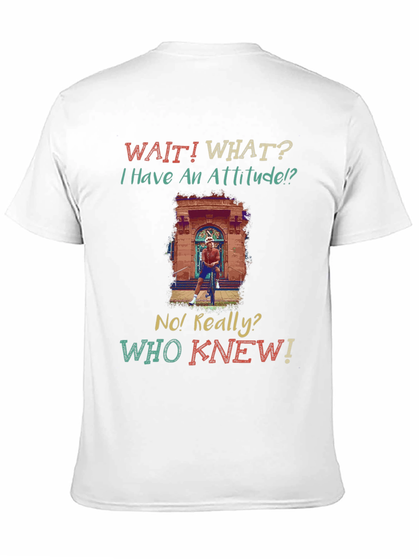 Funny Attitude Graphic T-Shirt