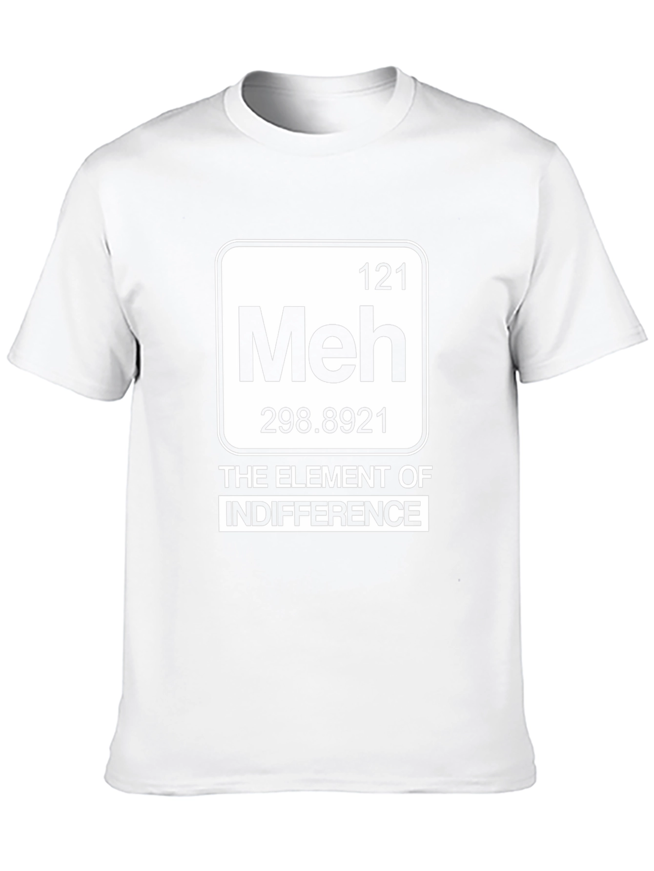 Meh Element T-Shirt - Indifference Periodic Table Style