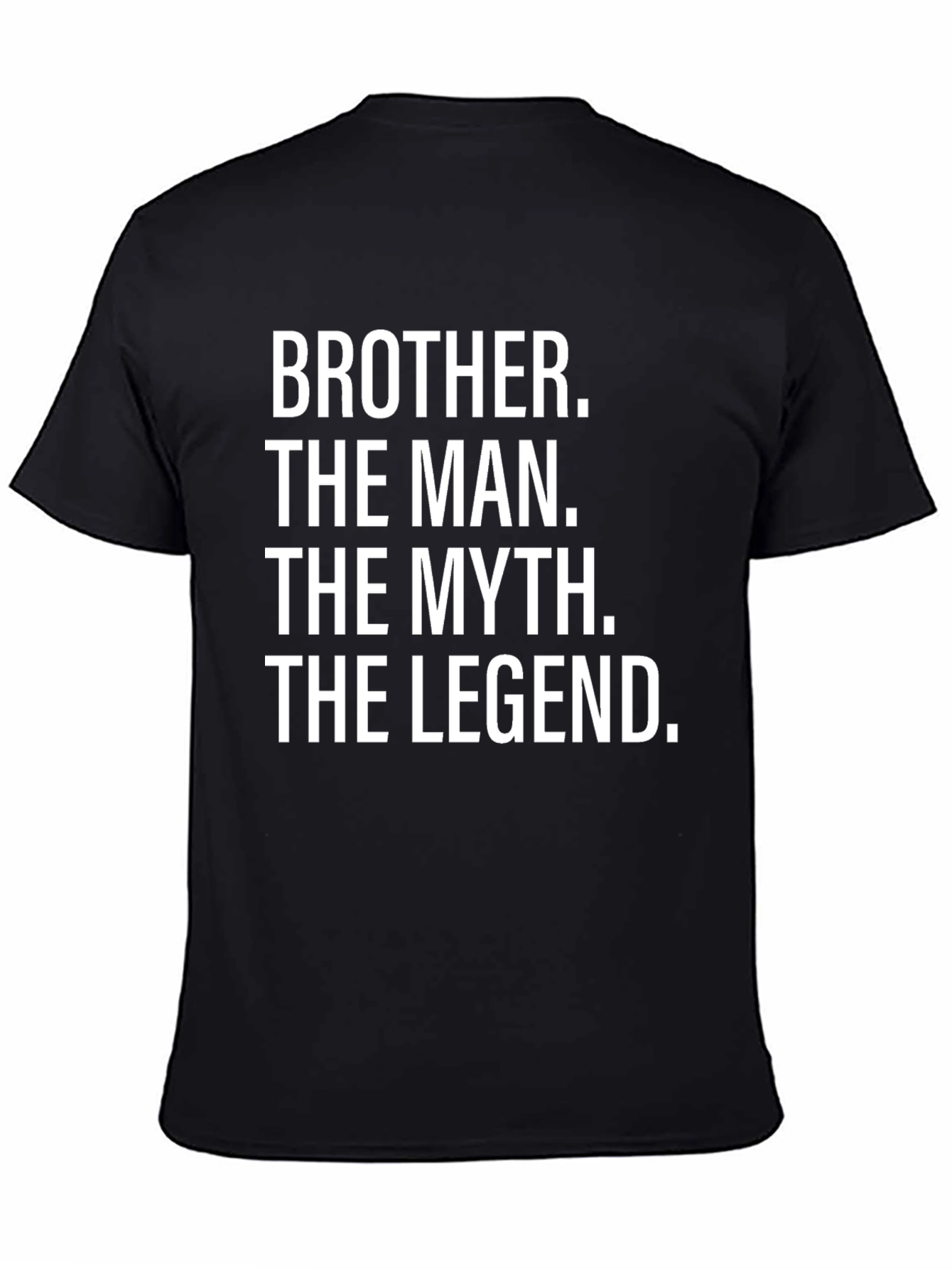 Brother - The Man Myth Legend T-Shirt