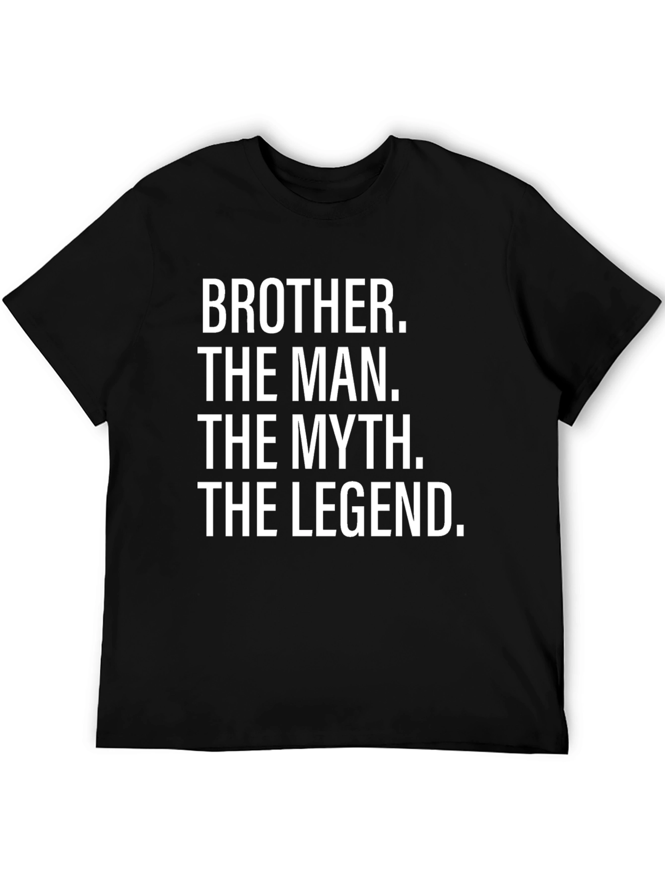 Brother - The Man Myth Legend T-Shirt