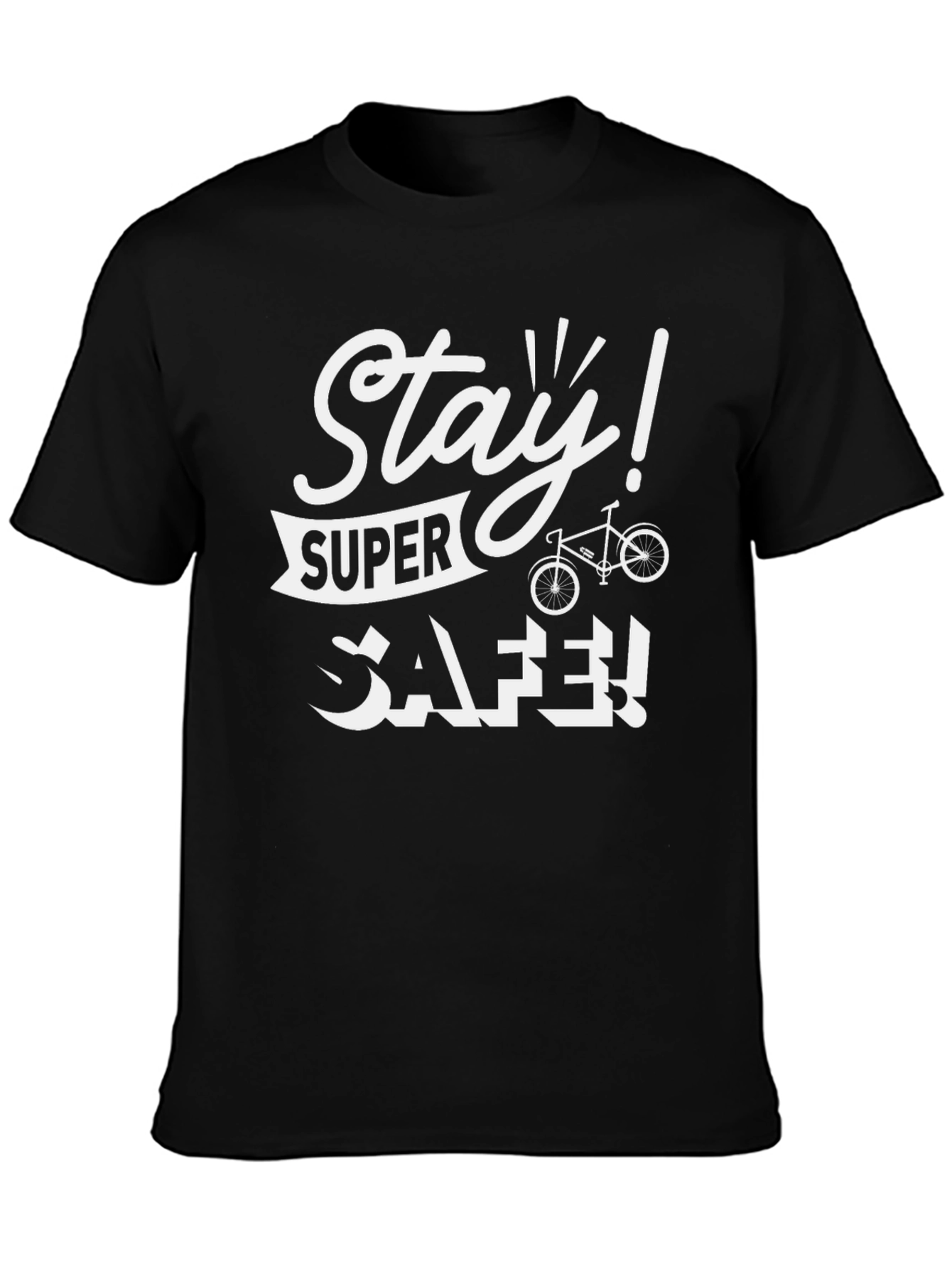 Stay Super Safe T-Shirt