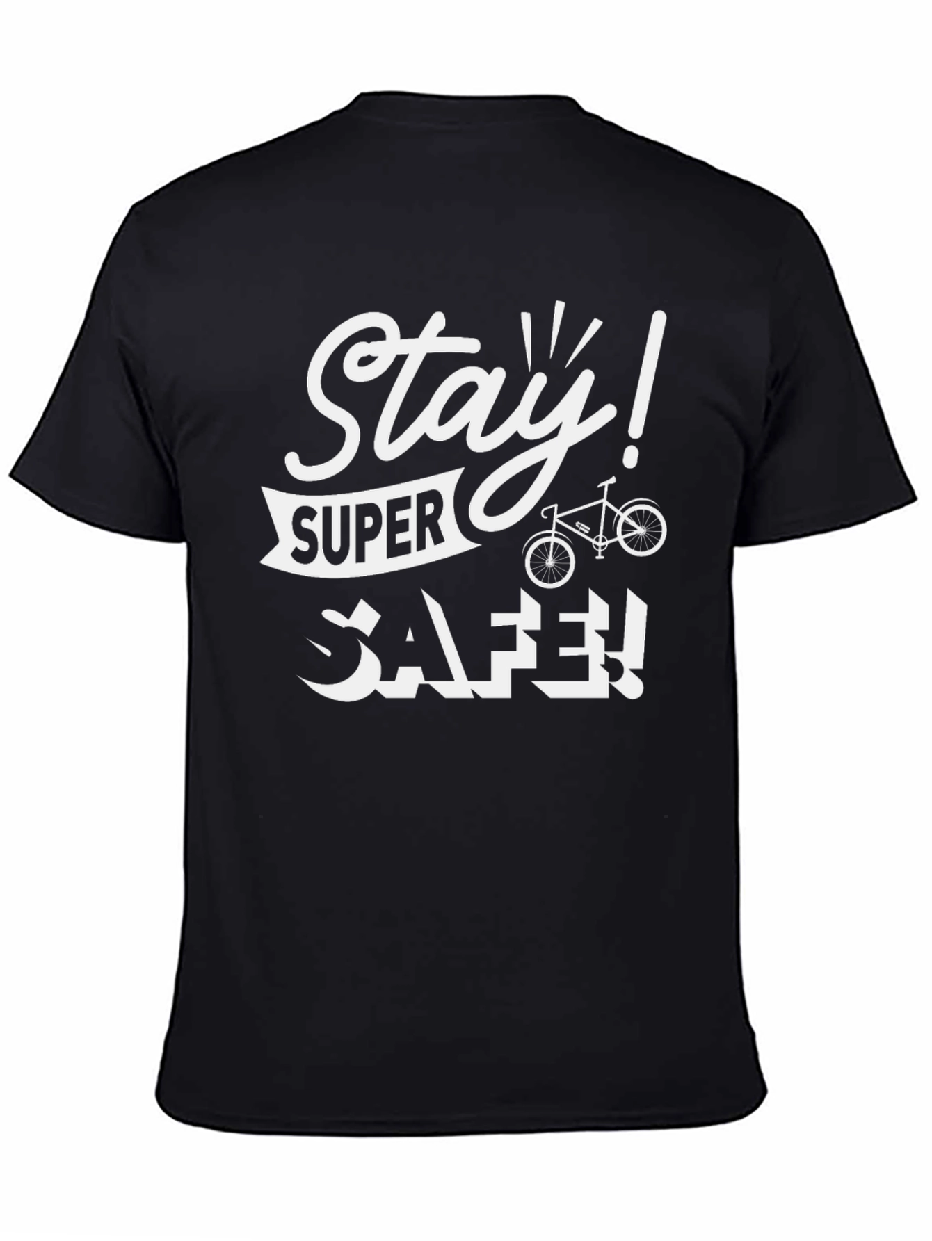 Stay Super Safe T-Shirt