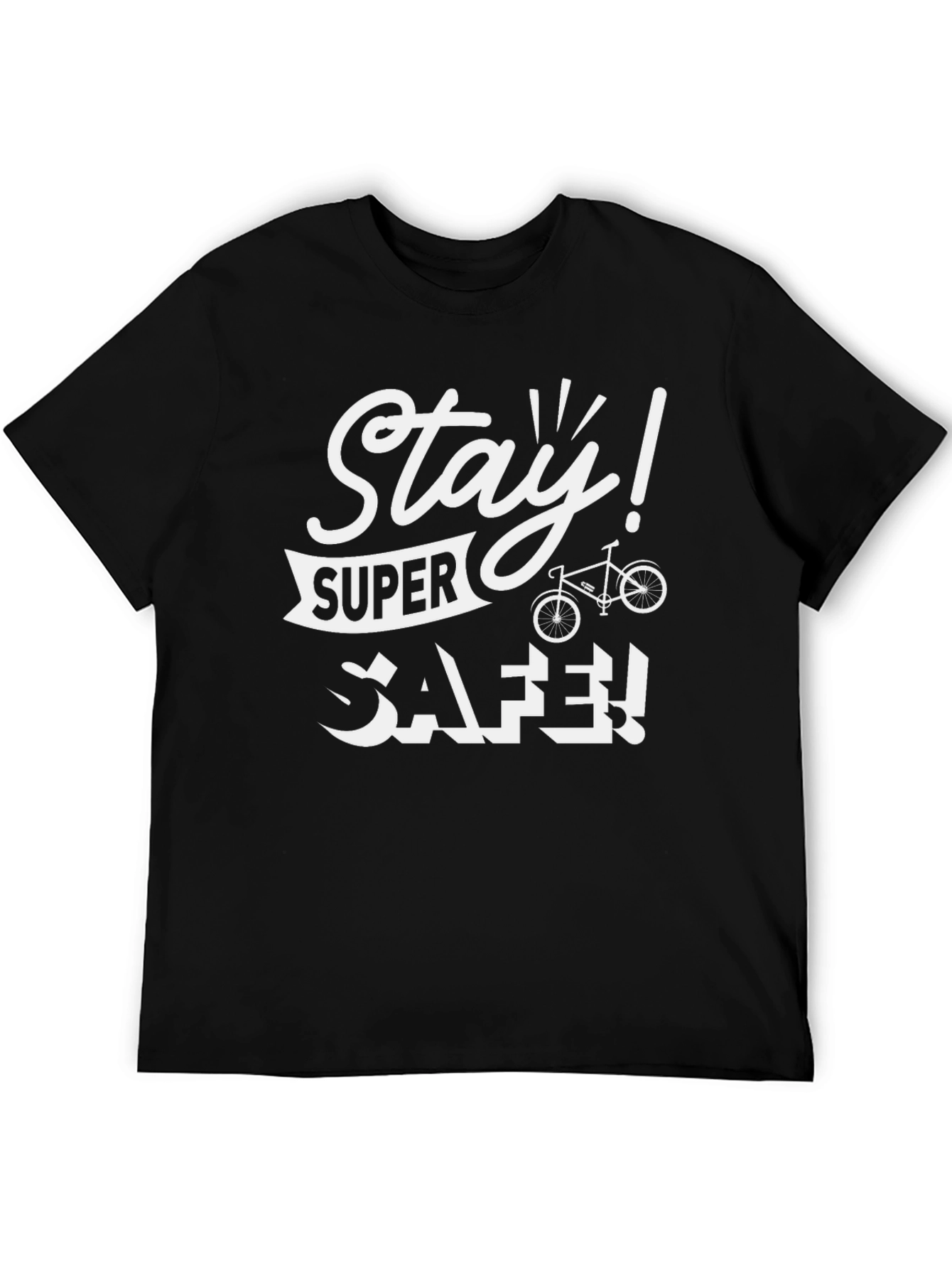 Stay Super Safe T-Shirt