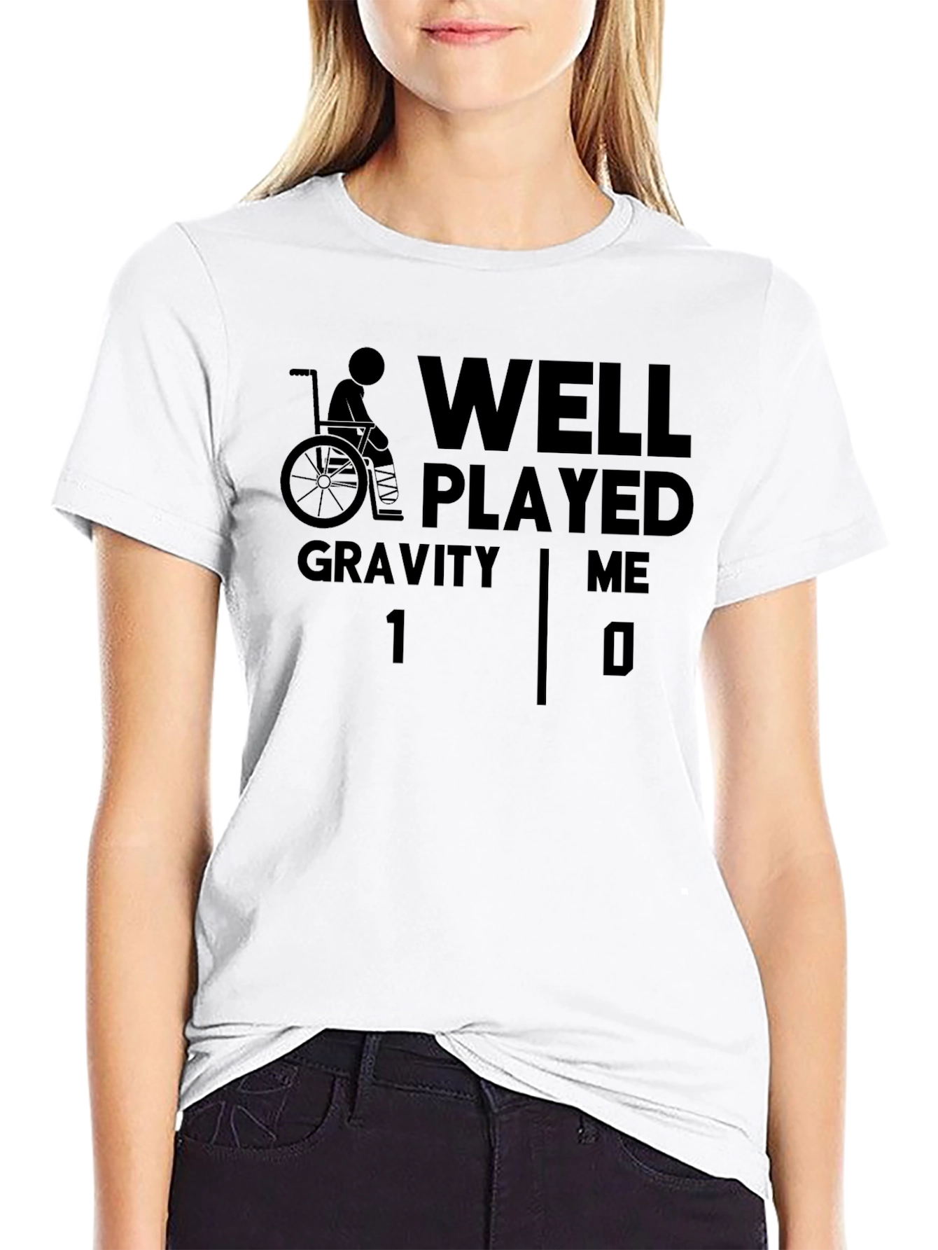Well Played Gravity T-Shirt Funny Wheelchair Humor
