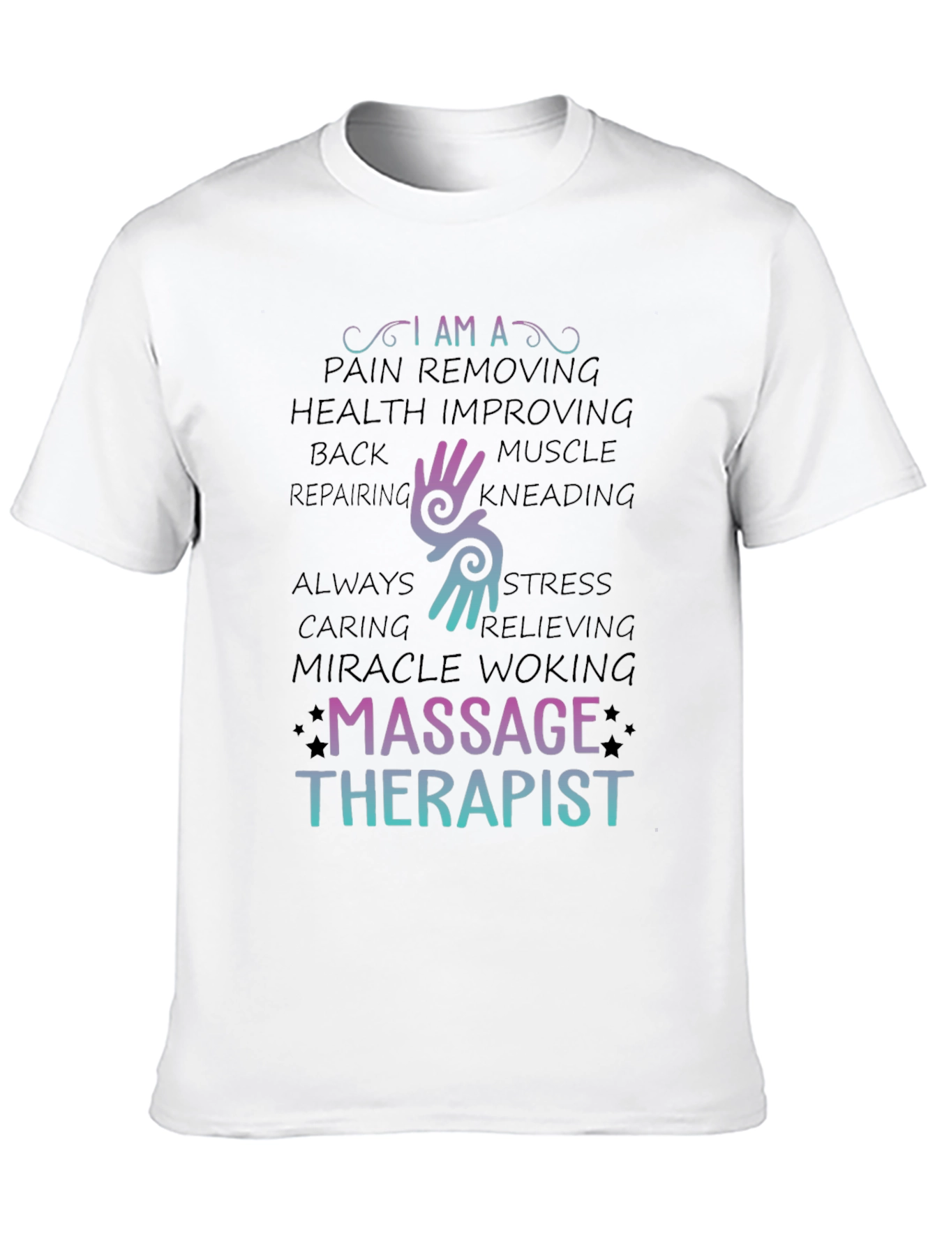 Massage Therapist T-Shirt - Pain Relief & Health
