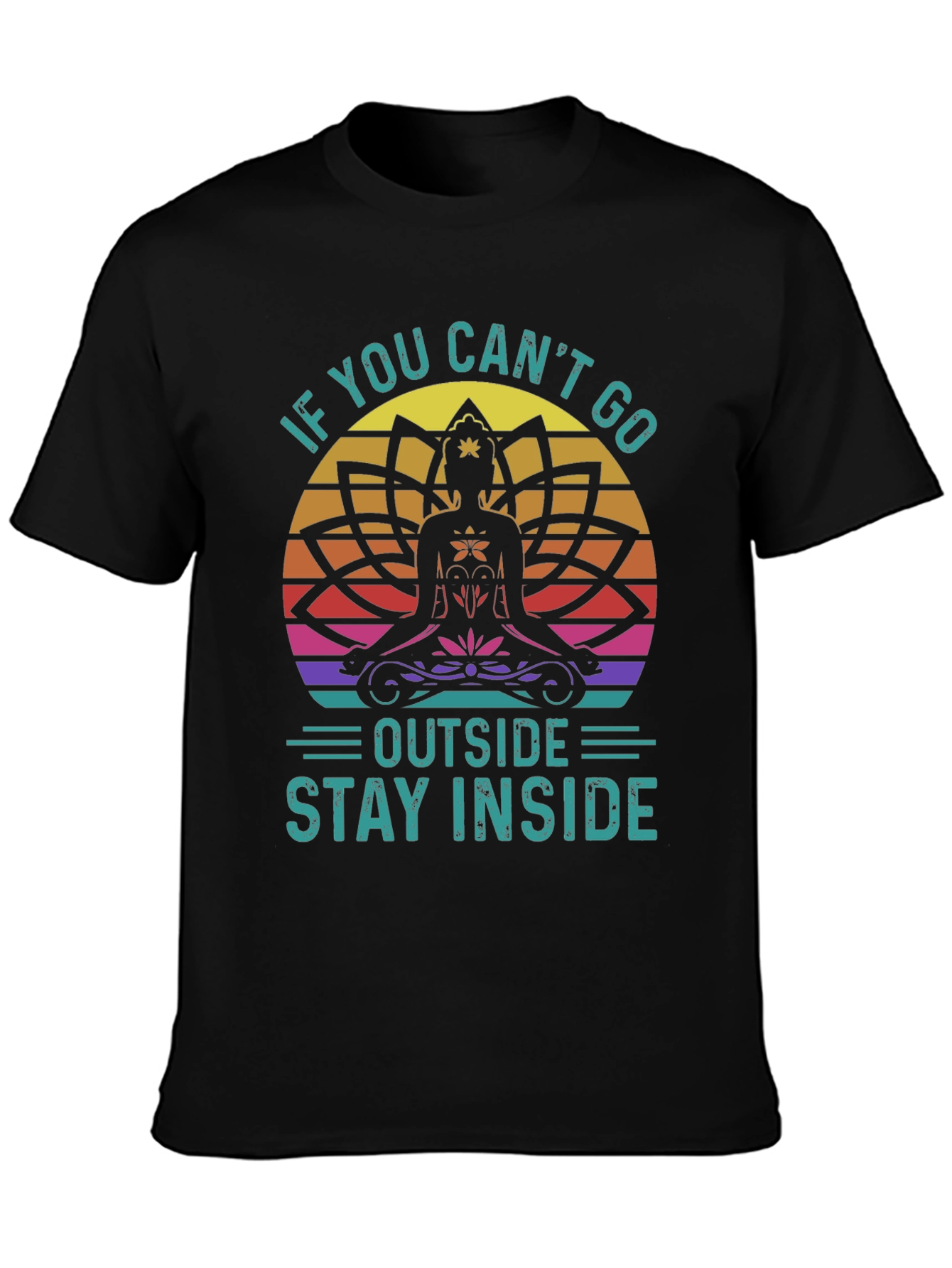 If You Cant Go Outside T-Shirt