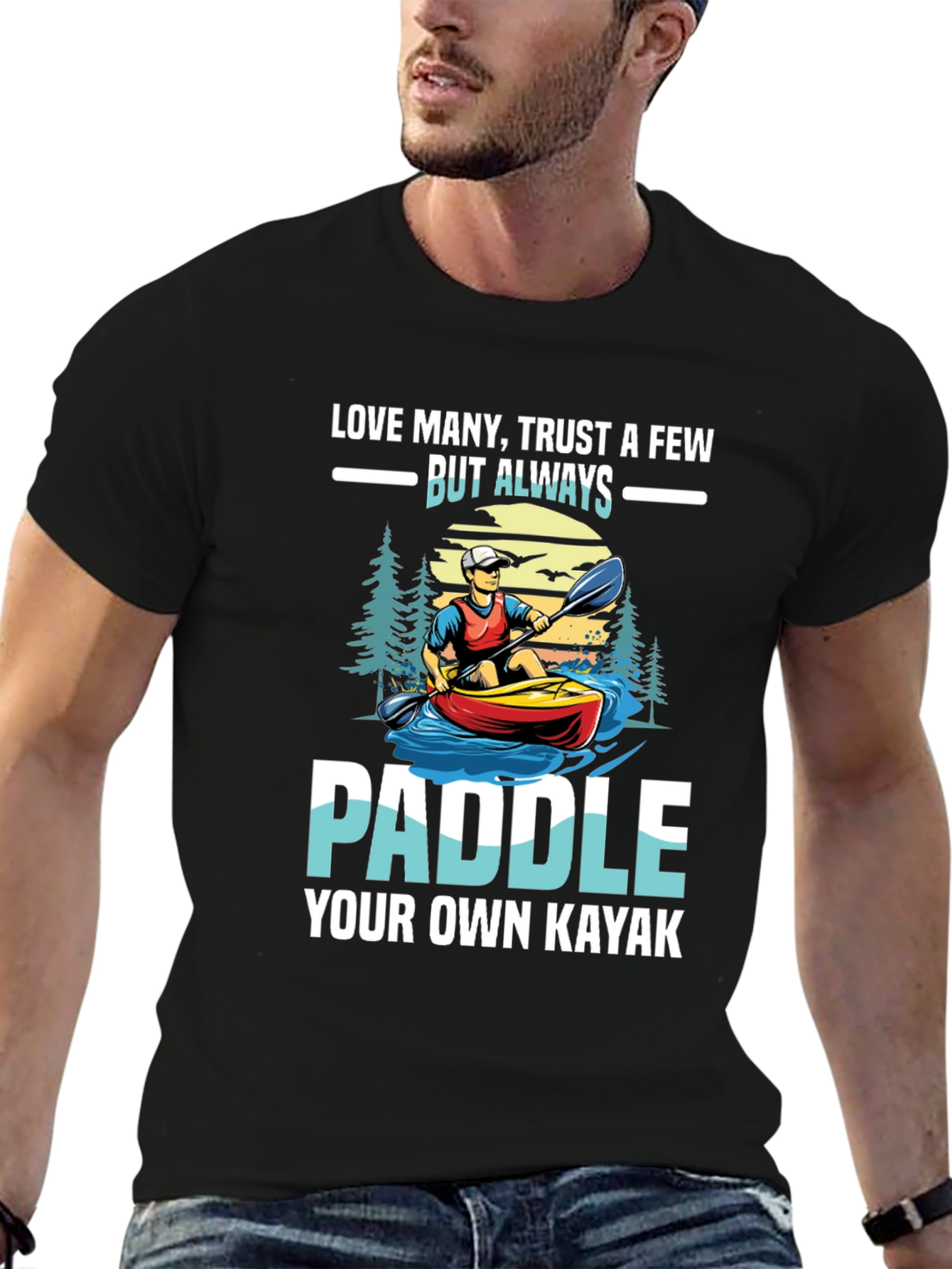 Paddle Your Own Kayak Graphic T-Shirt