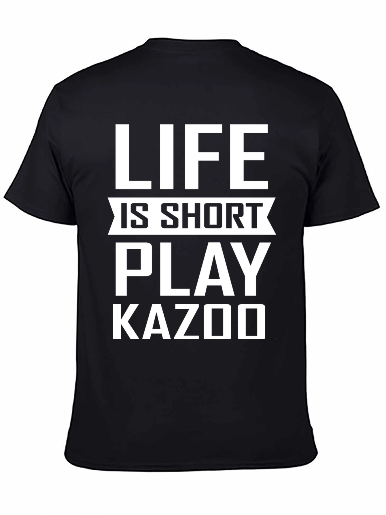 Life is Short Play Kazoo Black Graphic Tee