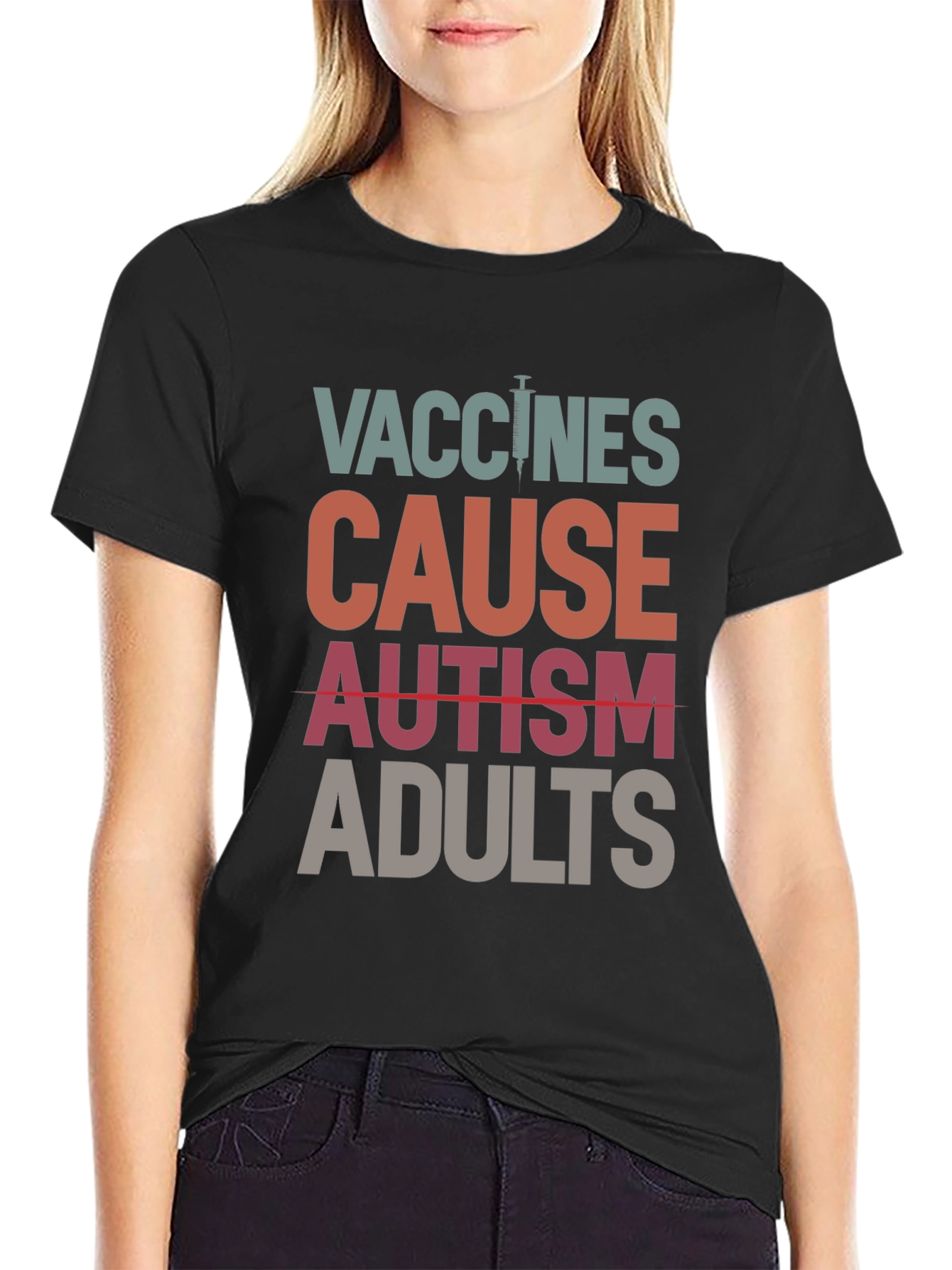 Vaccines Cause Autism Adults T-Shirt