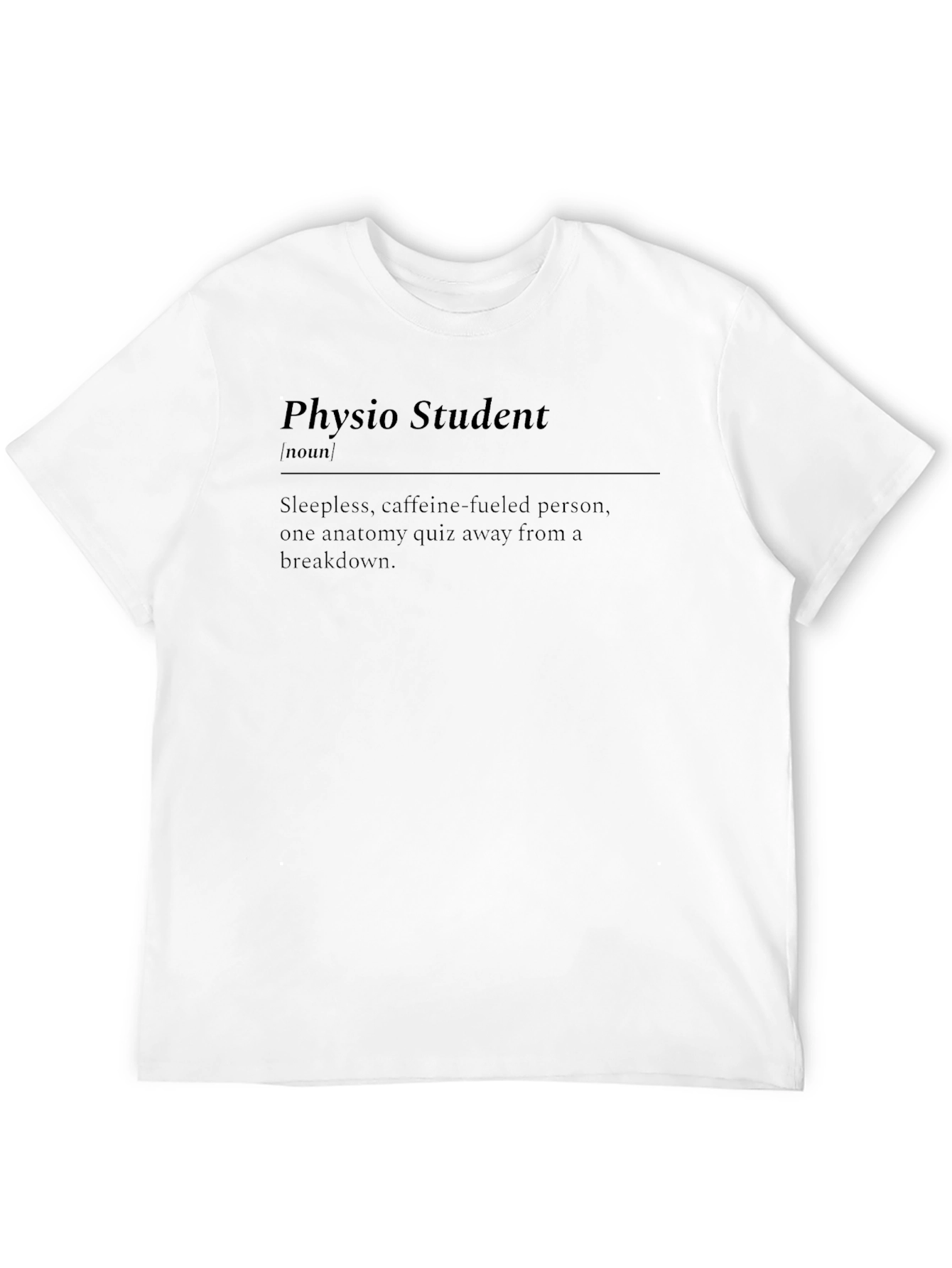 Physio Student Definition Black T-Shirt