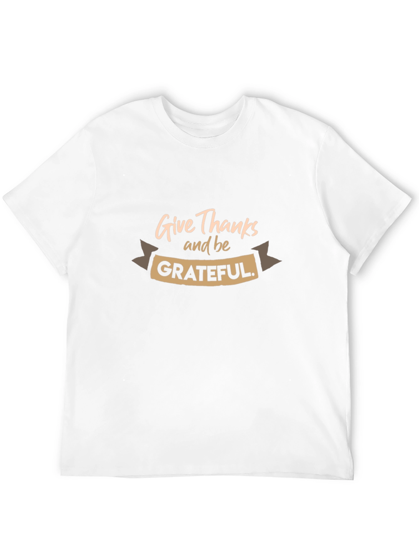 Give Thanks & Be Grateful Graphic T-Shirt