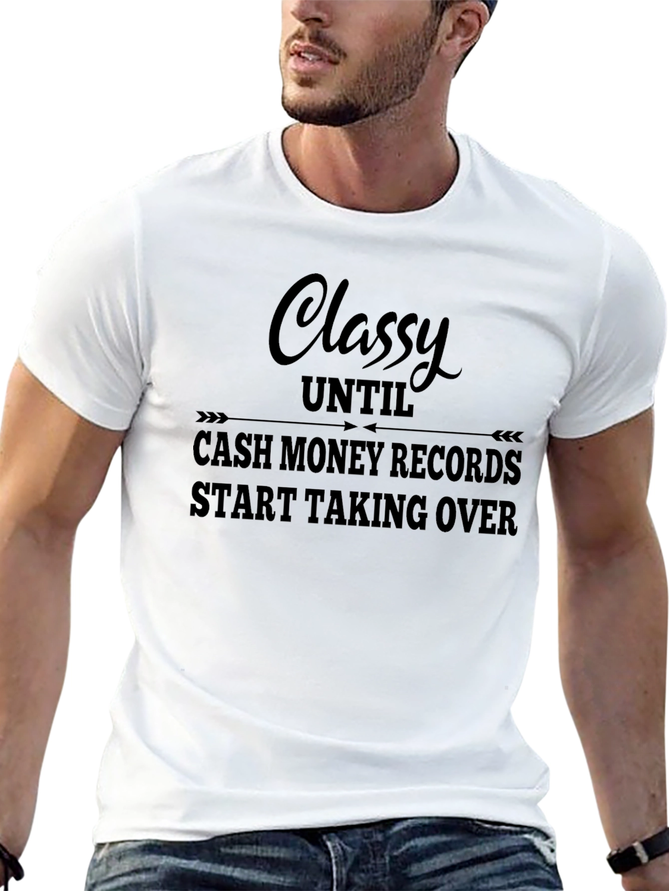Classy Until Cash Money Records T-Shirt