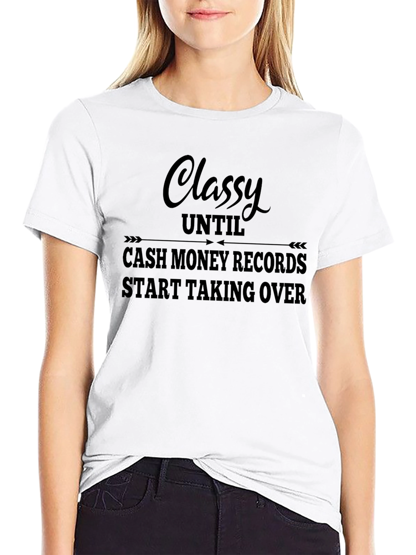 Classy Until Cash Money Records T-Shirt