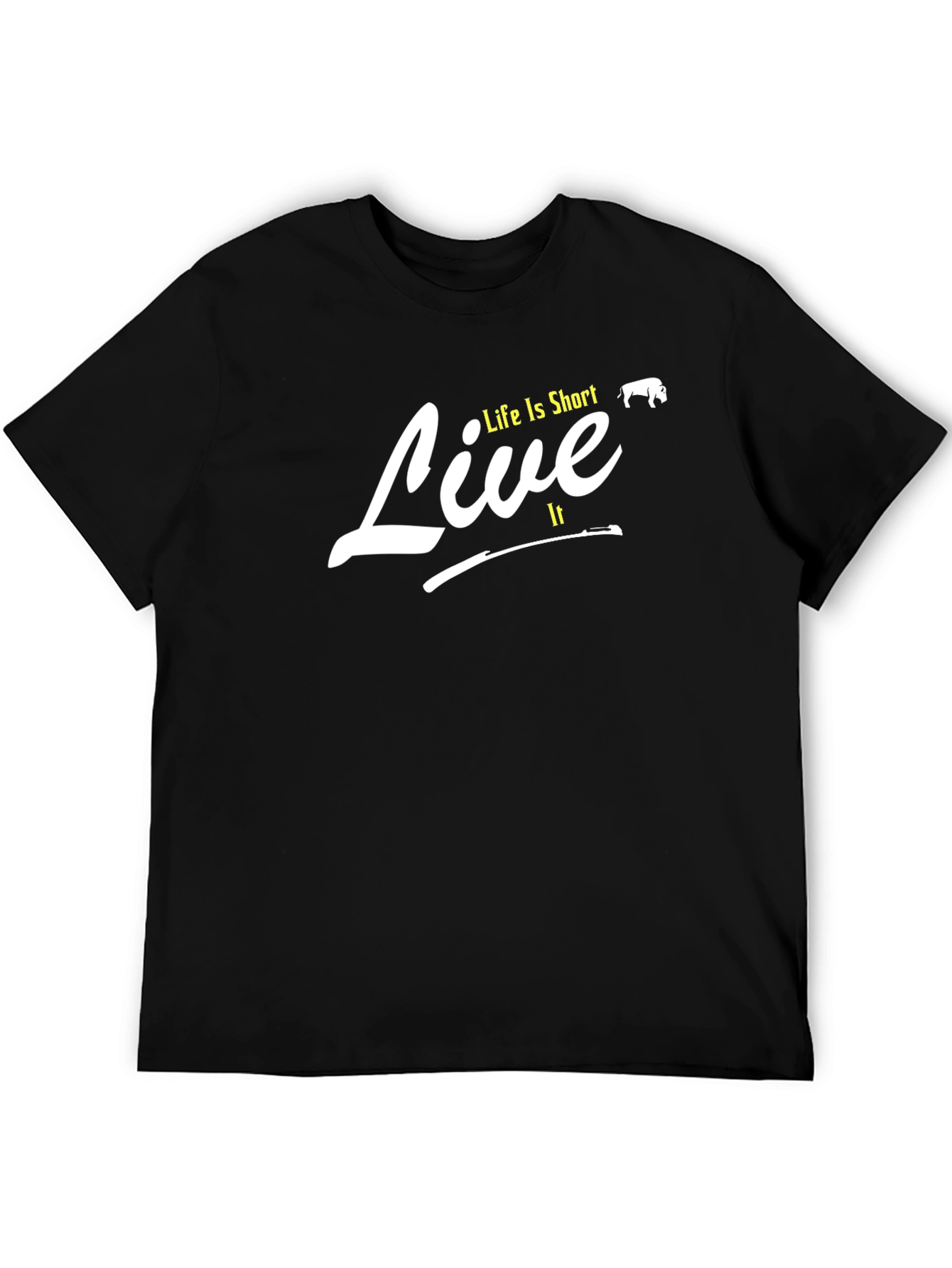 Life is Short Live It T-Shirt - Black