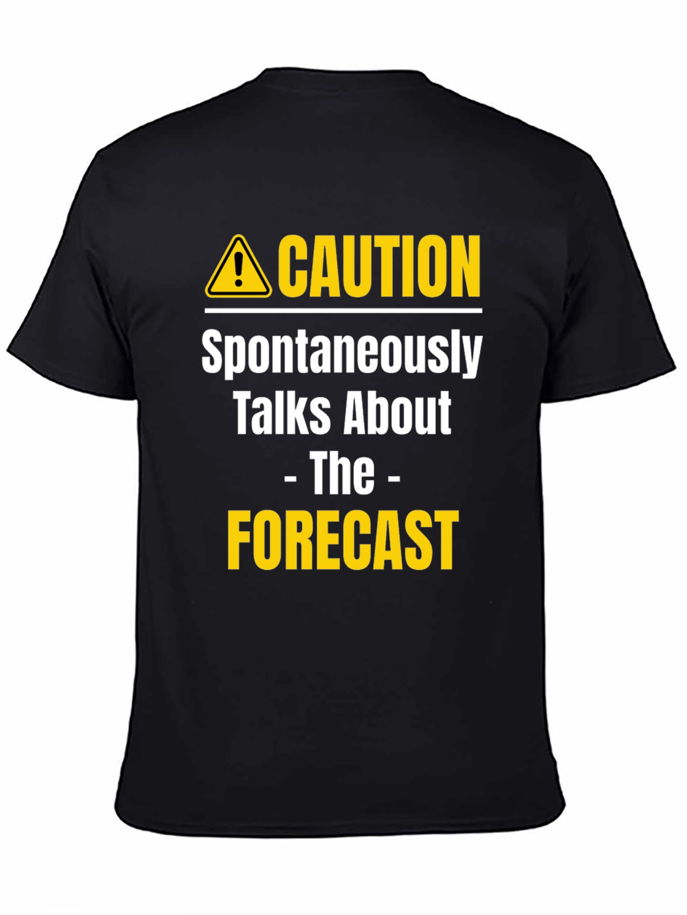 Caution Forecast T-Shirt