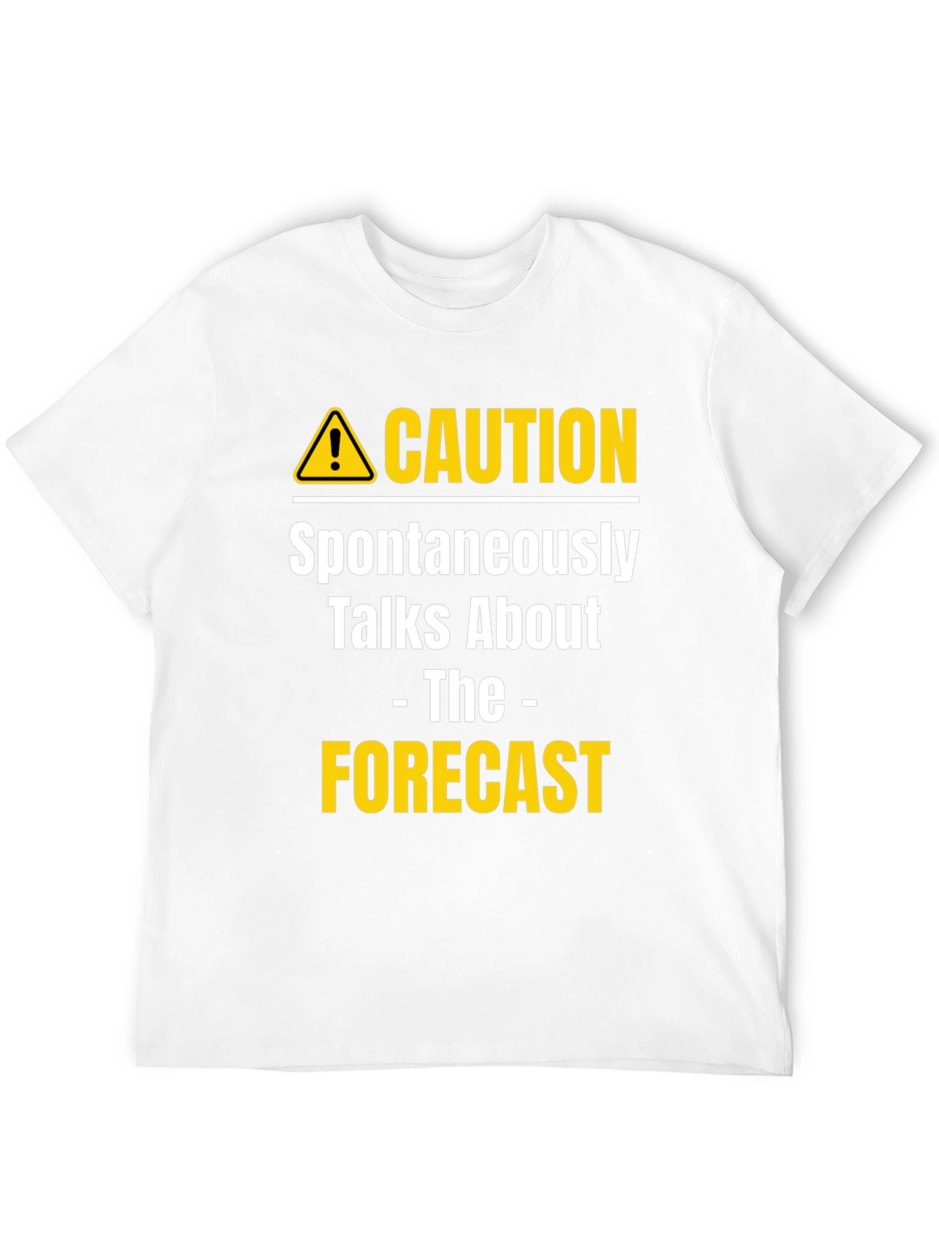 Caution Forecast T-Shirt