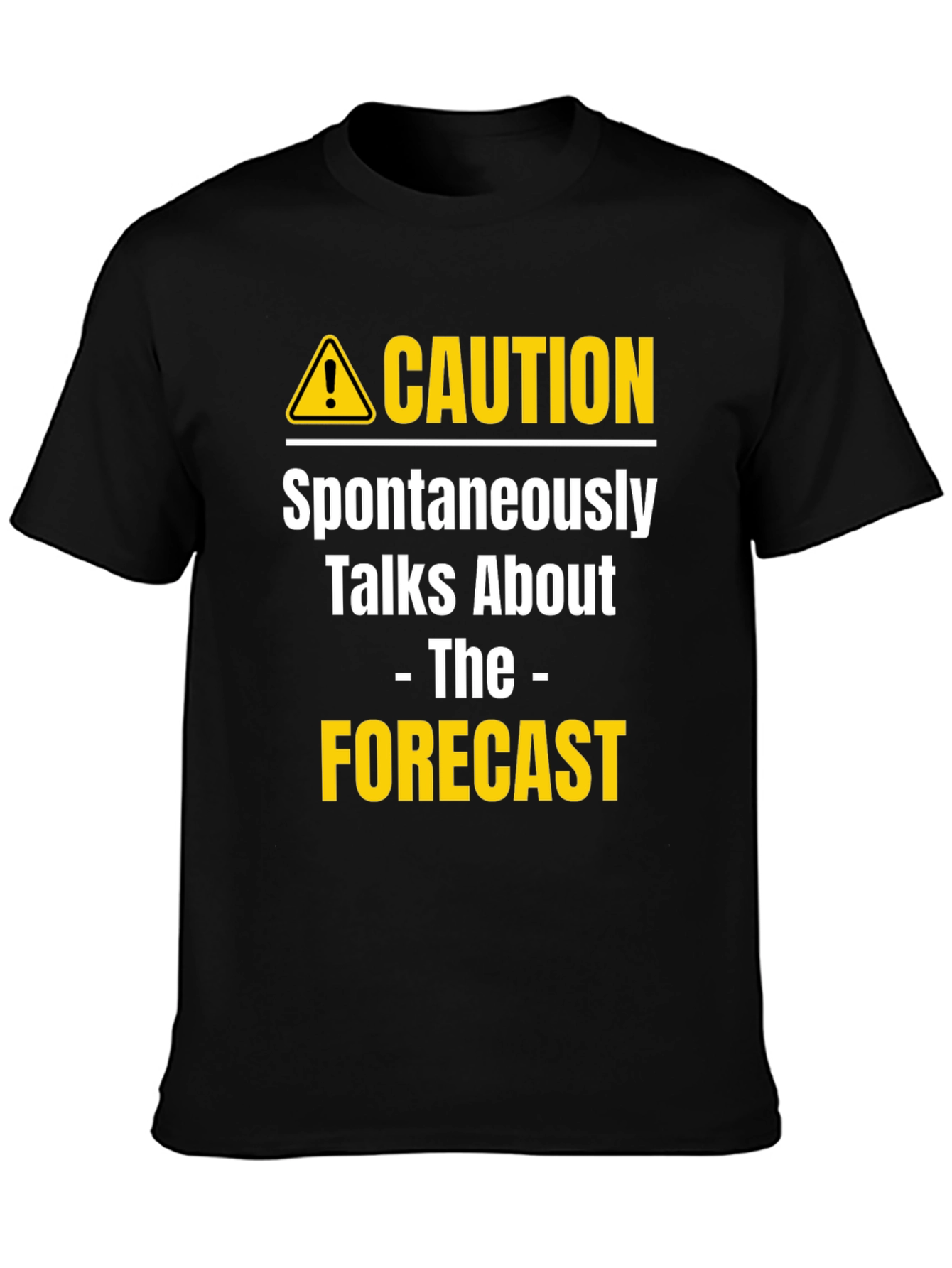 Caution Forecast T-Shirt