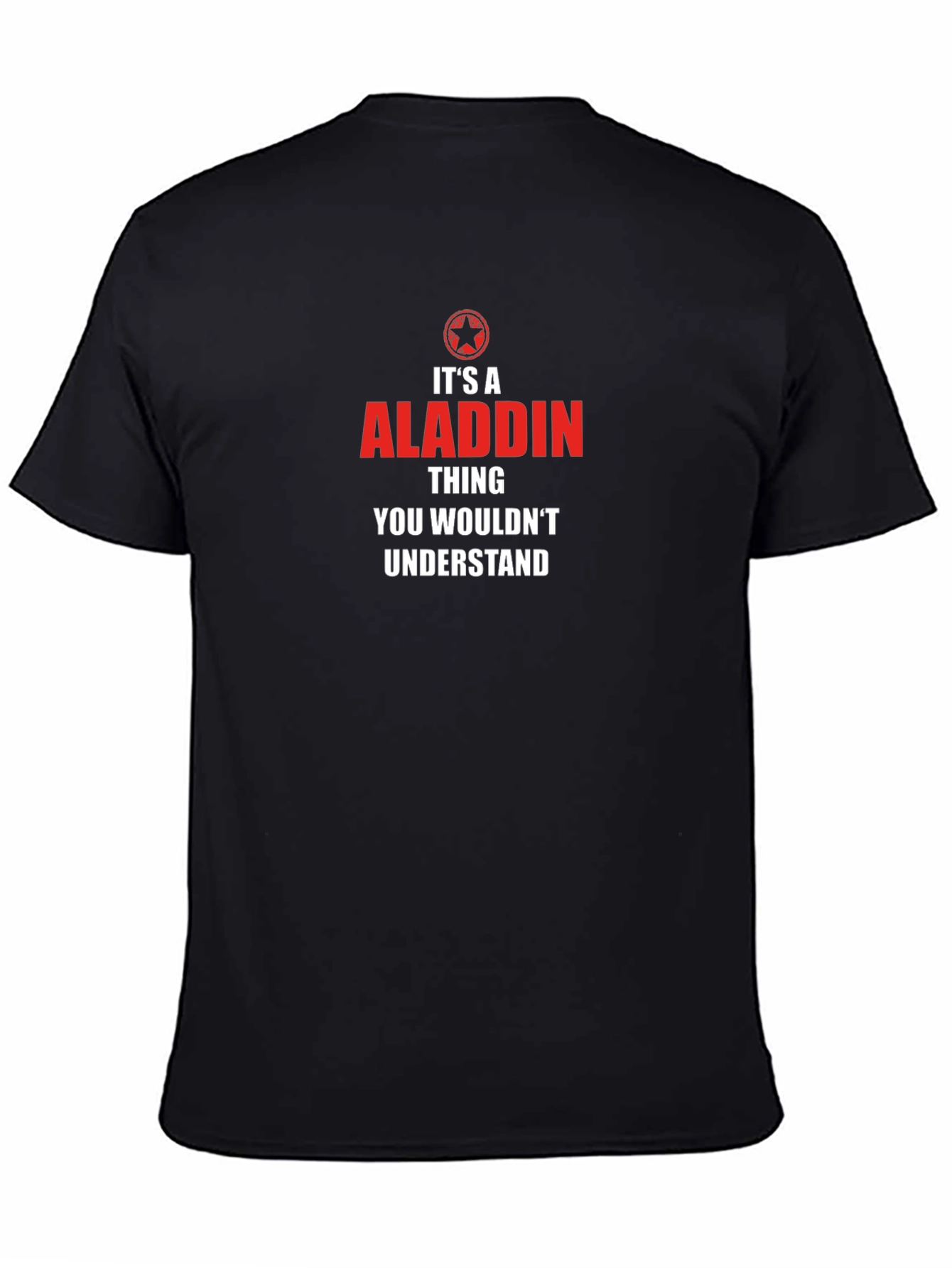 Its an Aladdin Thing T-Shirt