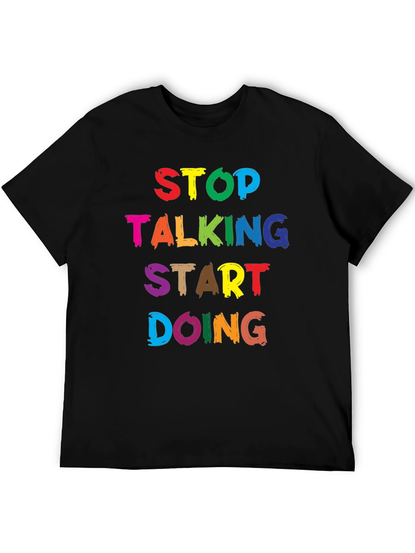 Stop Talking Start Doing Graphic Tee