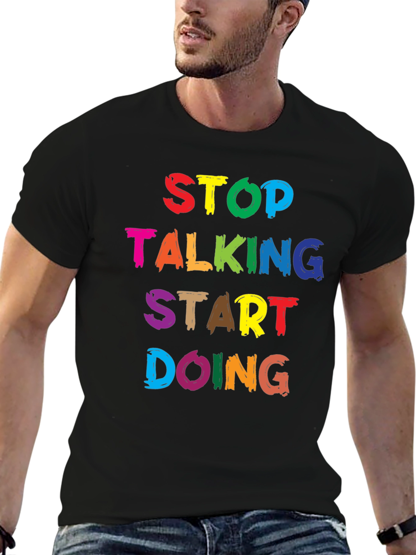 Stop Talking Start Doing Graphic Tee