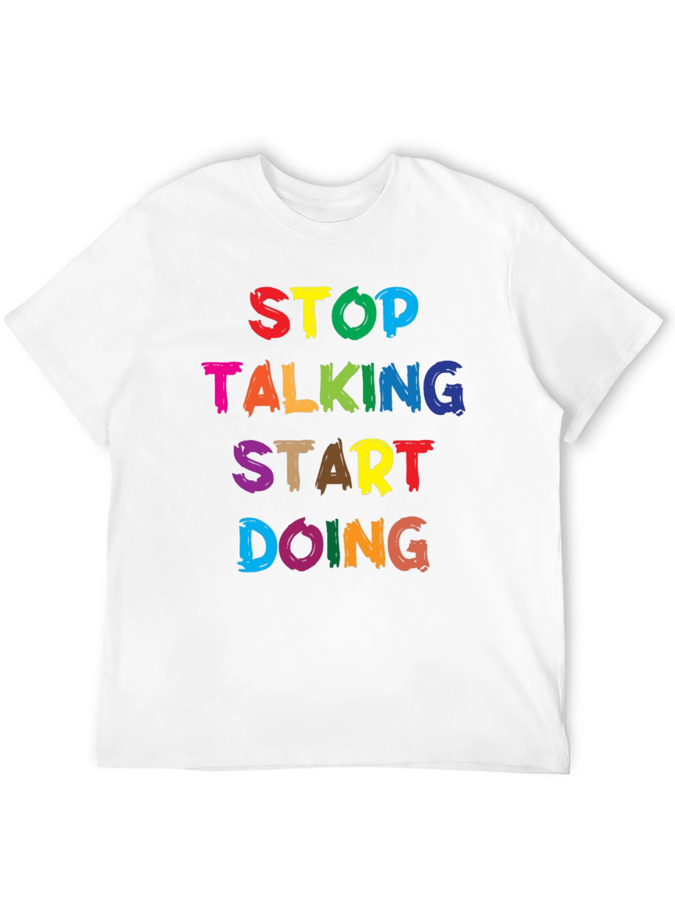 Stop Talking Start Doing Graphic Tee