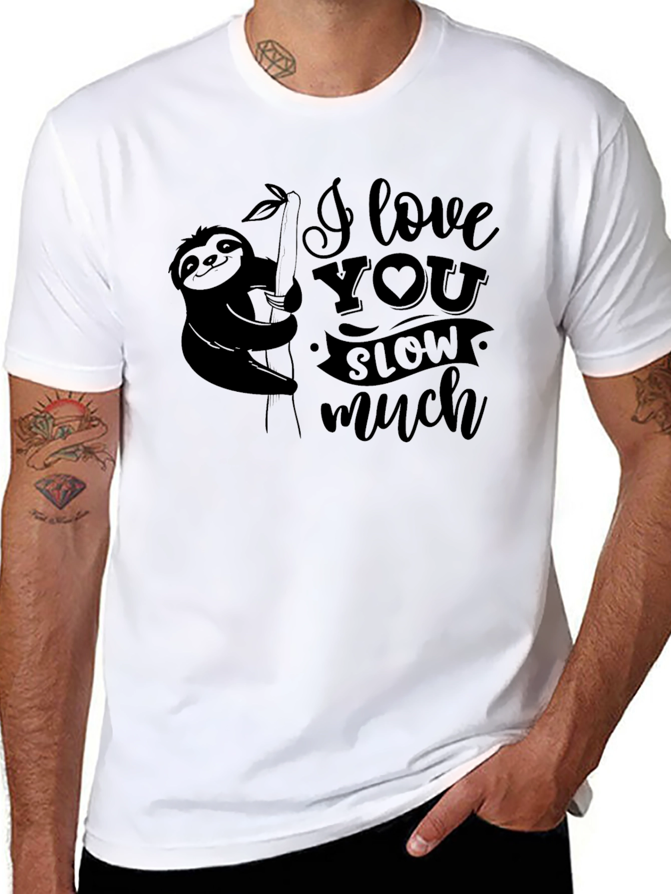 I Love You Slow Much Sloth Graphic T-Shirt