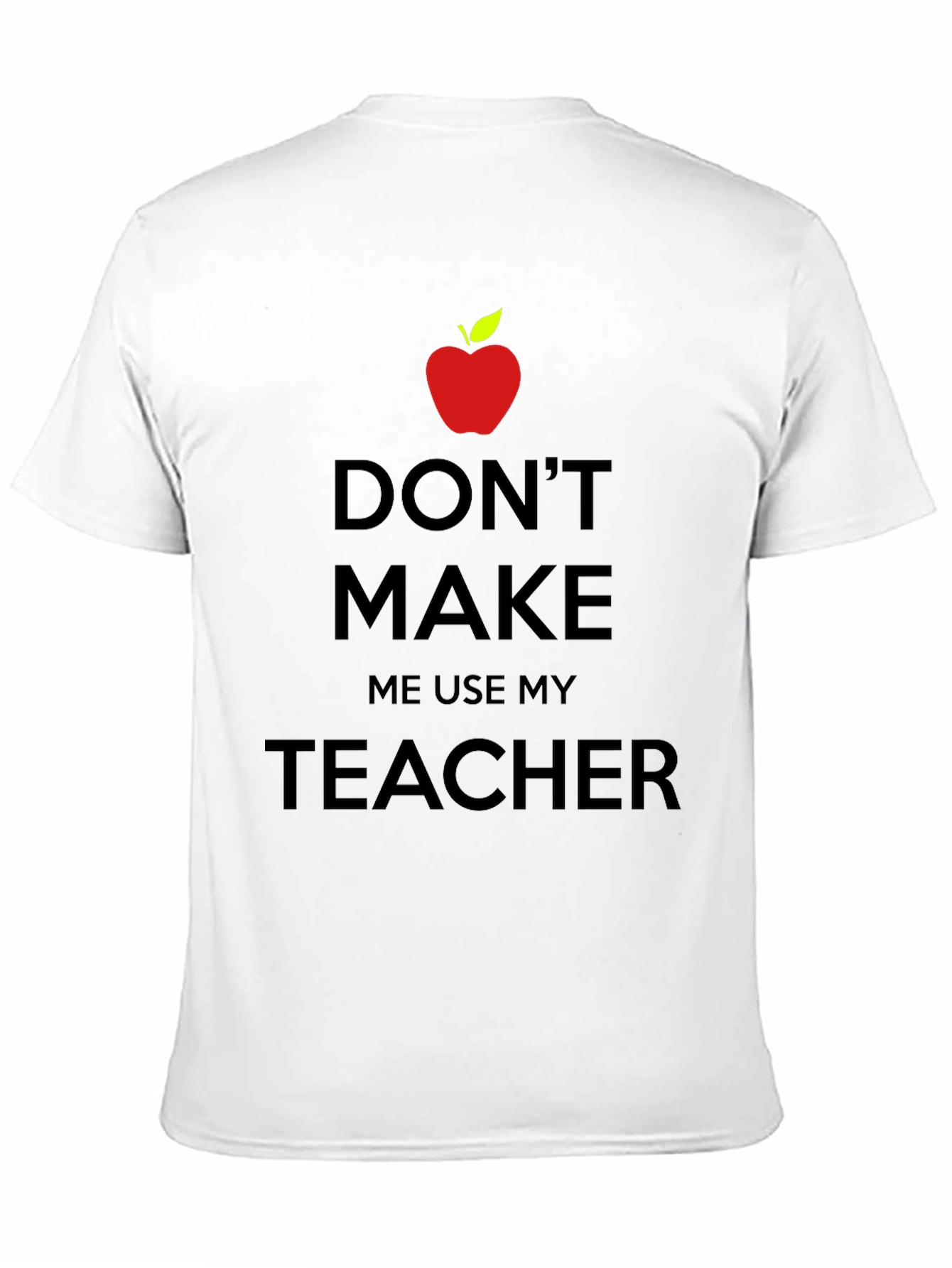 Teachers Threat T-Shirt - Novelty Graphic Tee