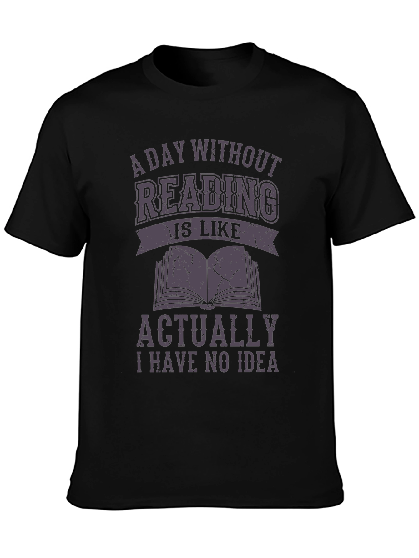 A Day Without Reading T-Shirt