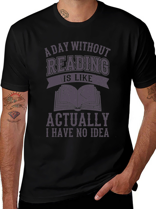 A Day Without Reading T-Shirt