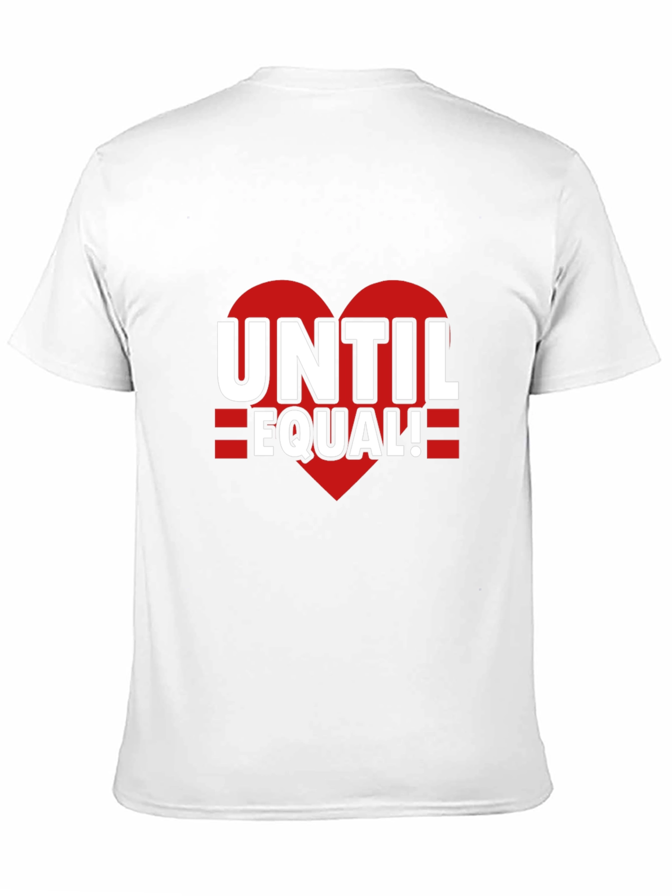 Until Equal! Graphic T-Shirt