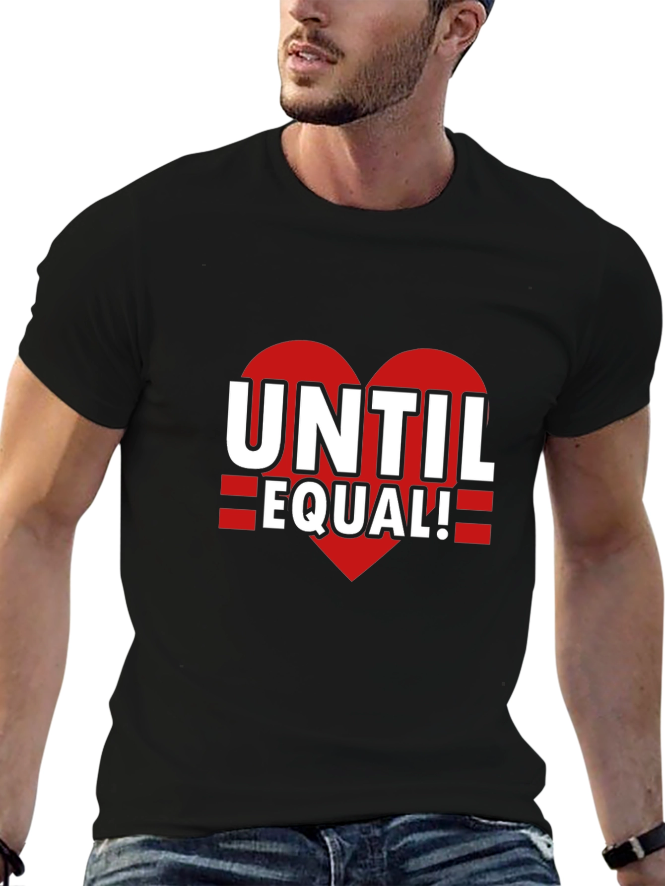 Until Equal! Graphic T-Shirt