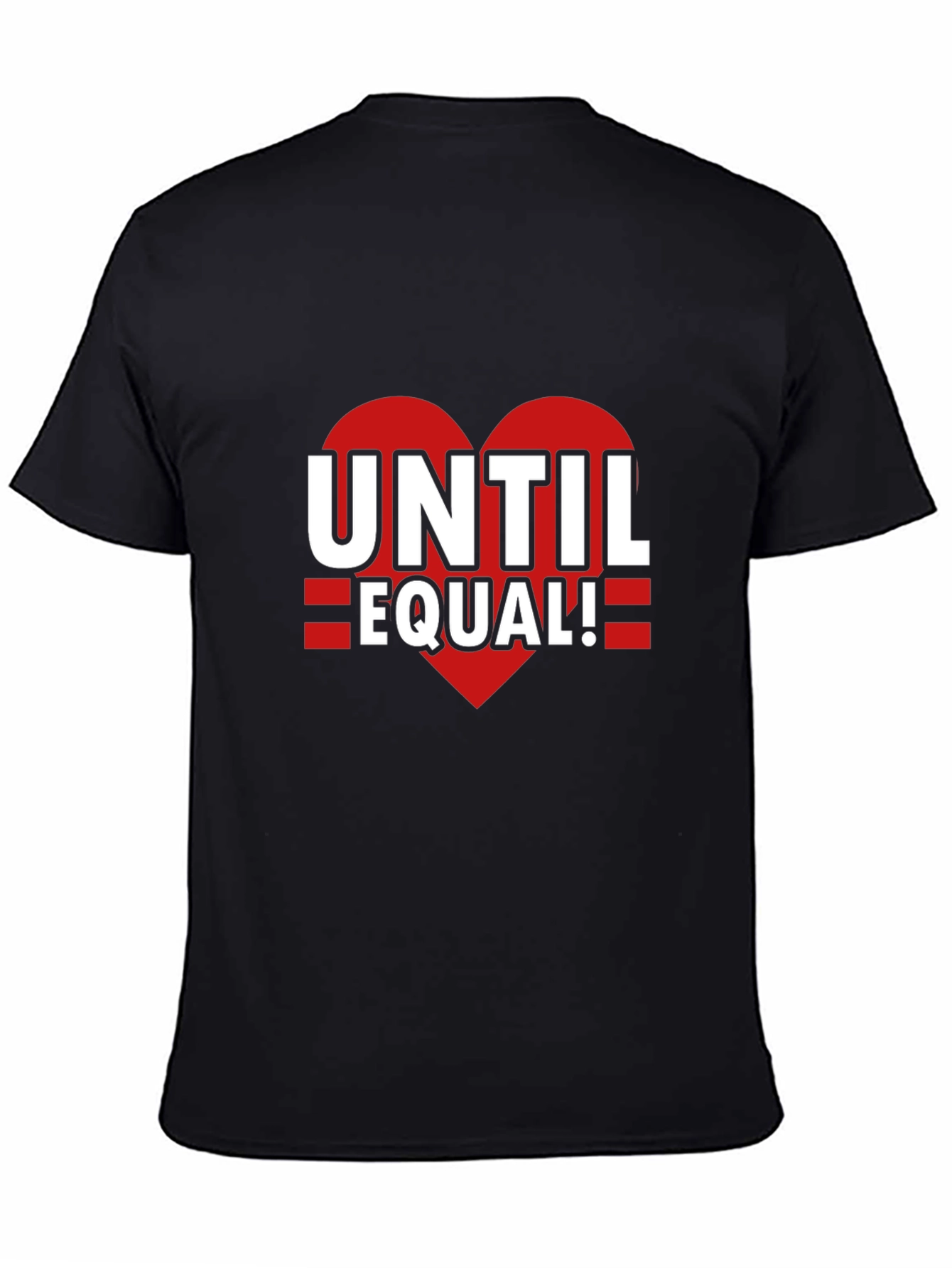 Until Equal! Graphic T-Shirt
