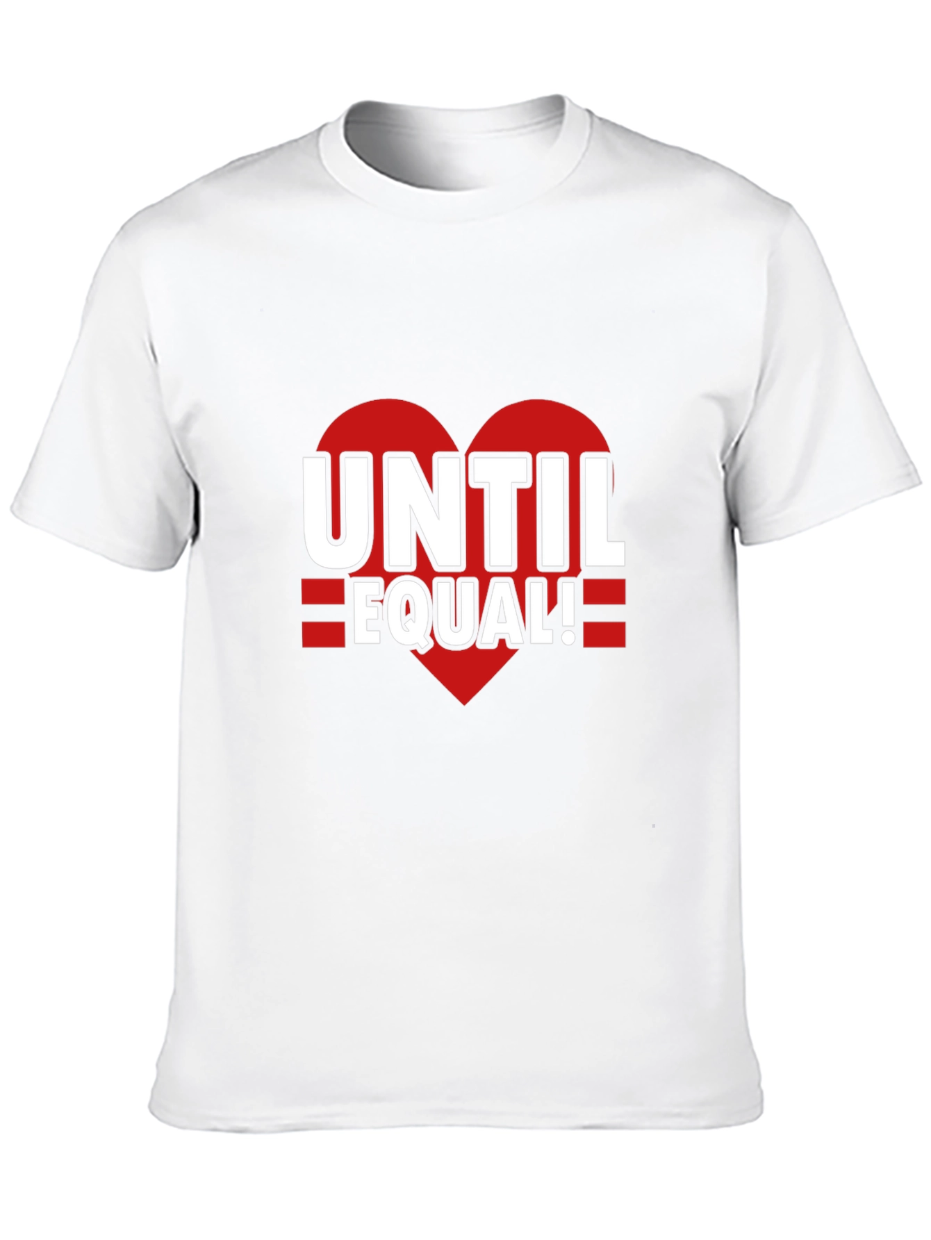 Until Equal! Graphic T-Shirt