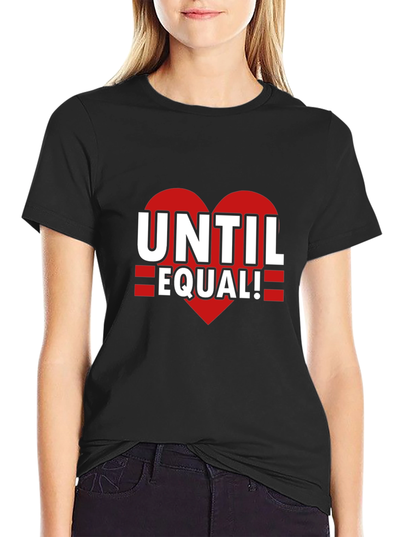Until Equal! Graphic T-Shirt