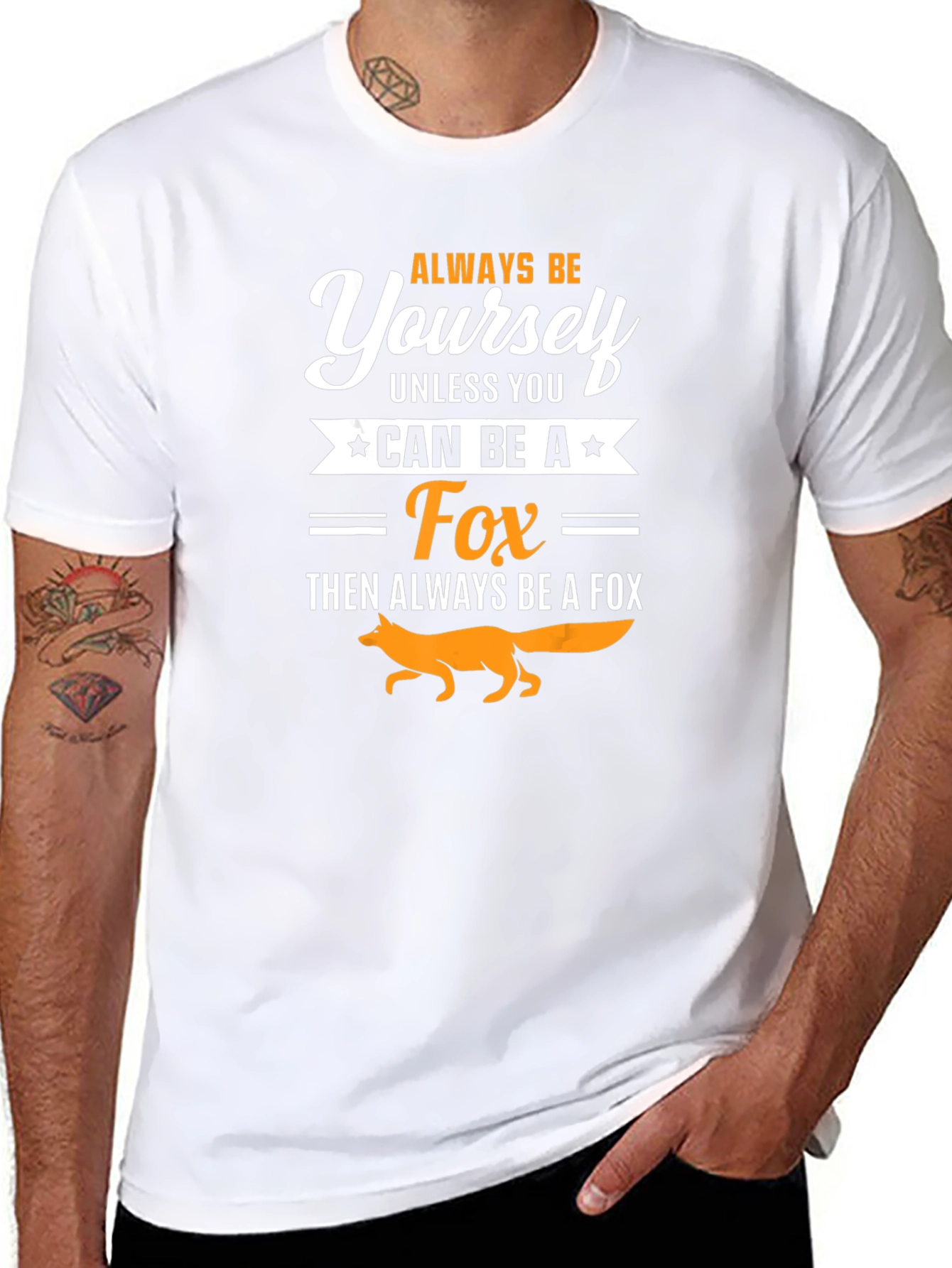 Always Be Yourself Fox T-Shirt - Novelty Graphic Tee