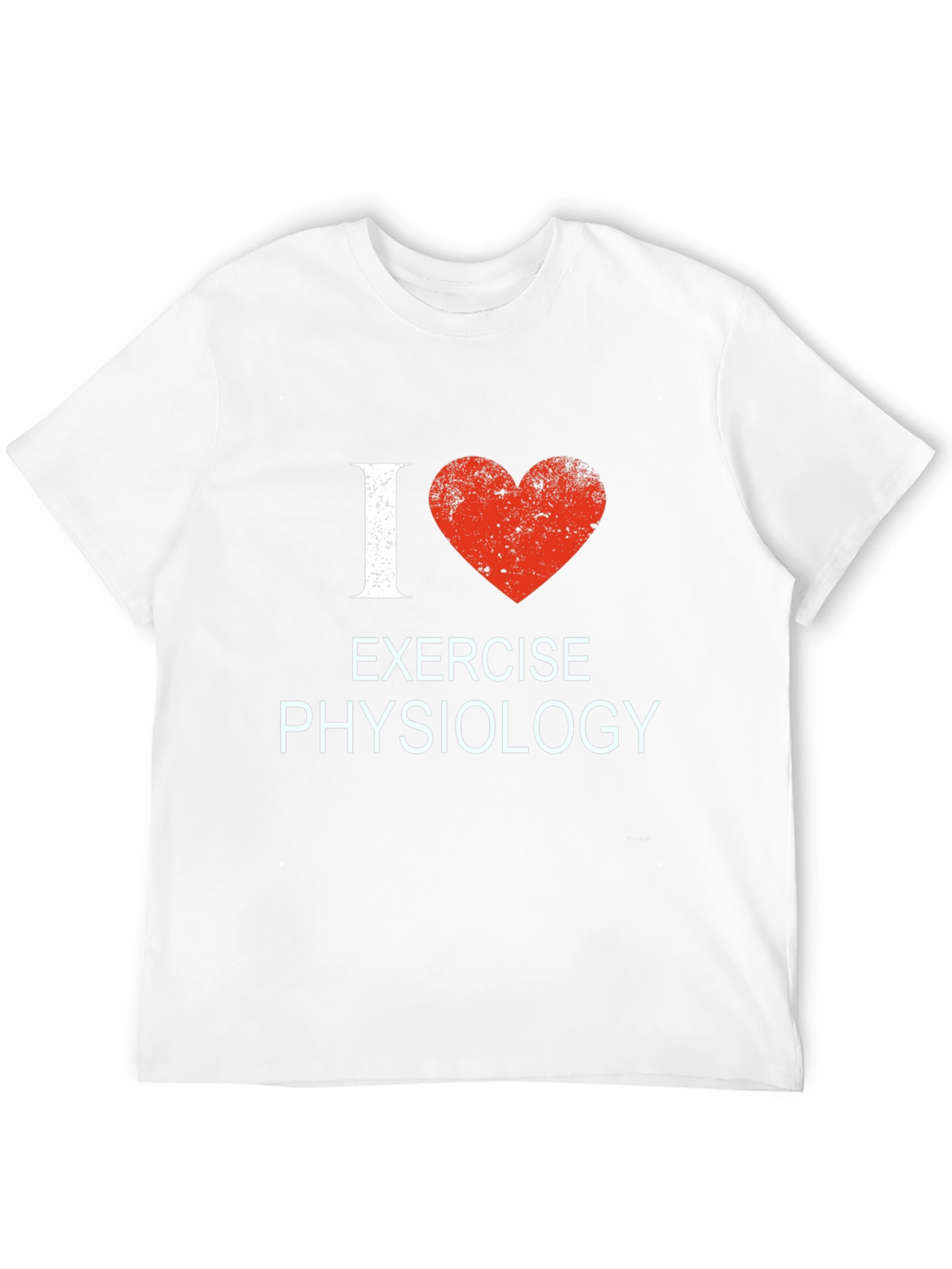 I Love Exercise Physiology T-Shirt