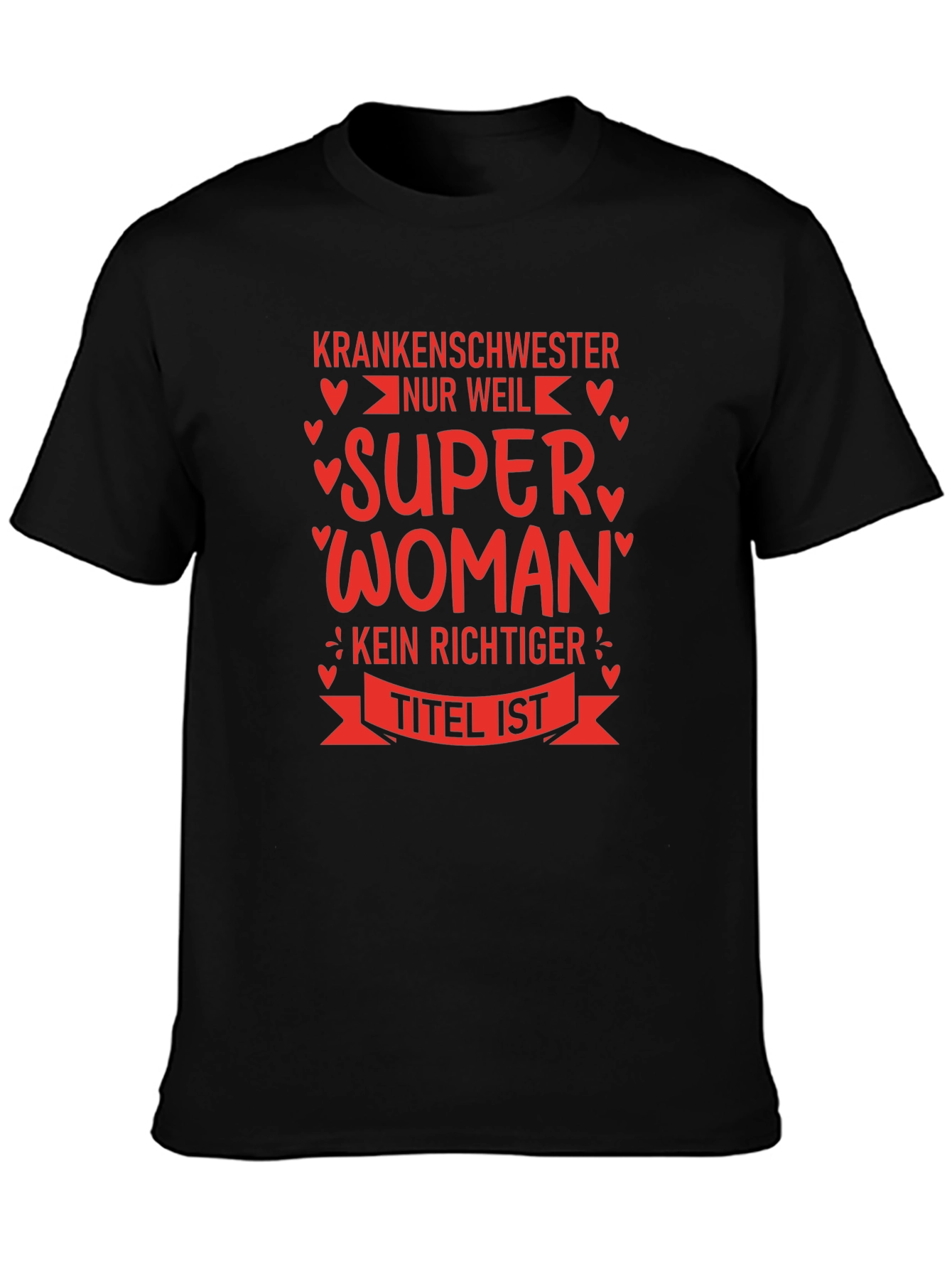 Krankenschwester Super Woman T-Shirt
